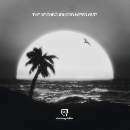 The Neighbourhood - Wiped Out! [10th Anniversary Vinyl] 2