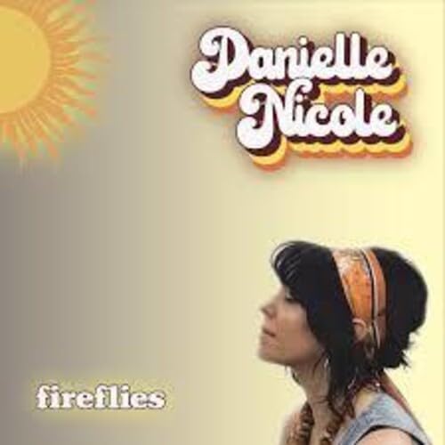 Danielle Nicole - Fireflies [Vinyl]