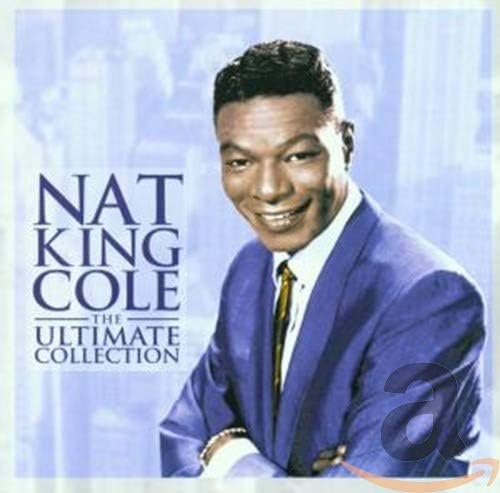 Nat King Cole - The Ultimate Collection [Audio CD]
