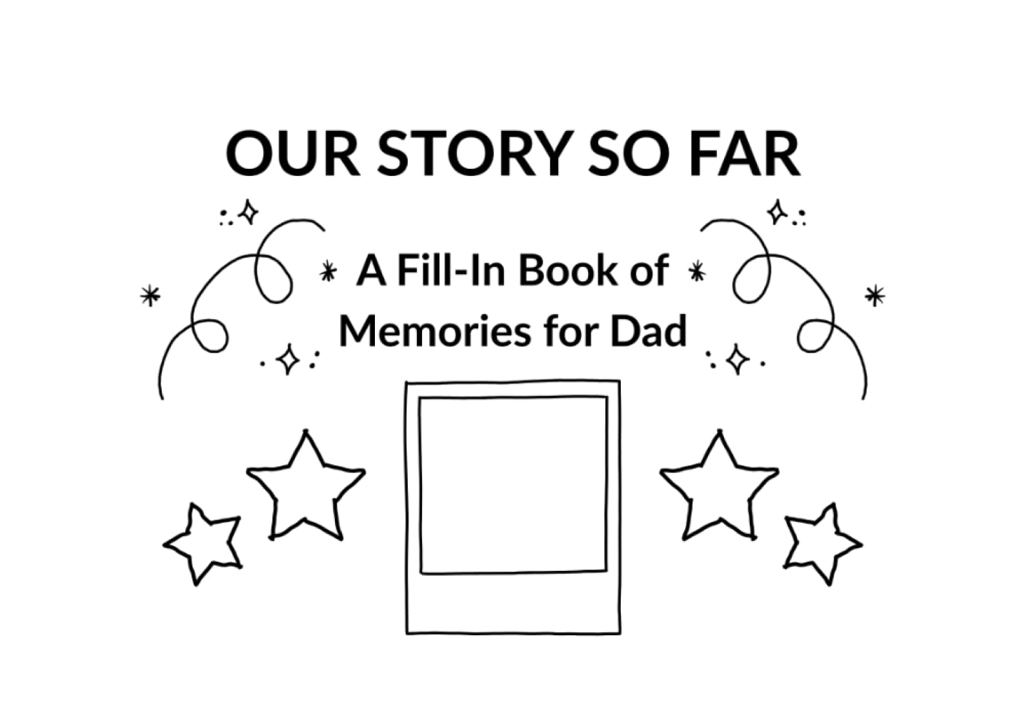Florence Valentine Our Story So Far - Fill-In Memories Book for Dad | Paperback | Large Print
