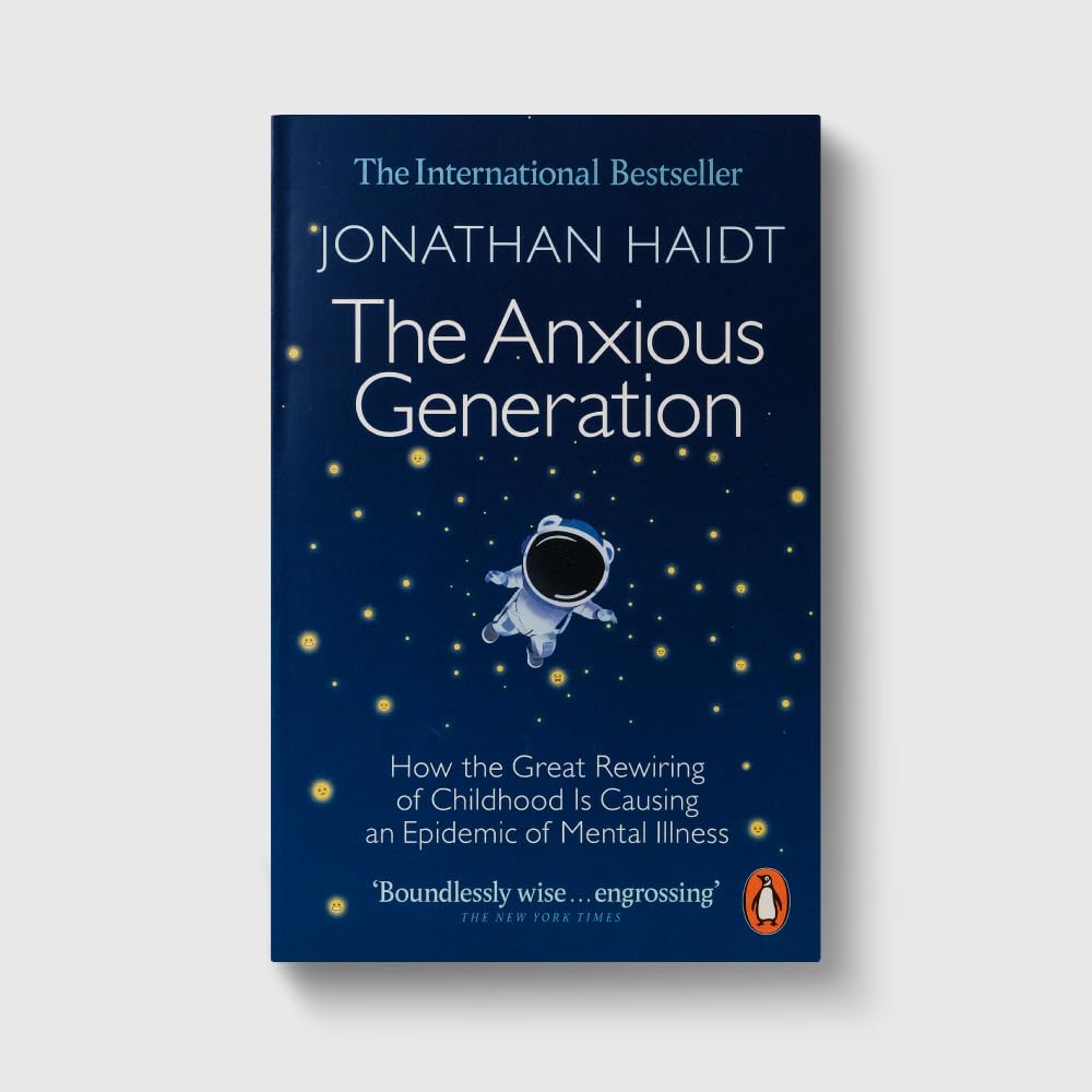 Jonathan Haidt - The Anxious Generation: How the Great Rewiring of Childhood Is Causing an E | Paperback