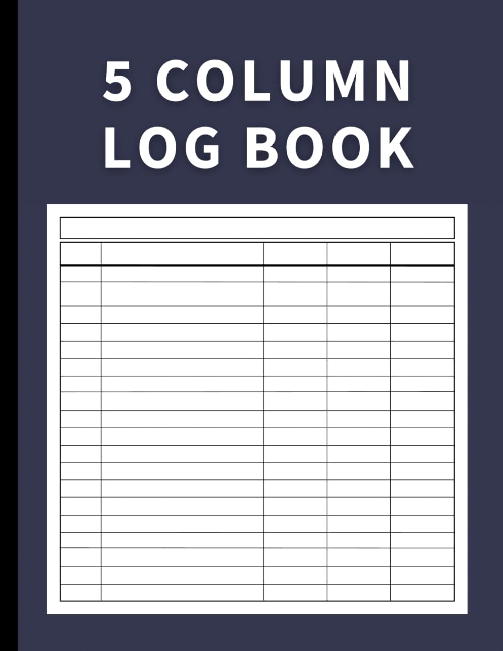 Eden Logsbrook - 5 Column Log Book | Customizable Record Keeper | Paperback