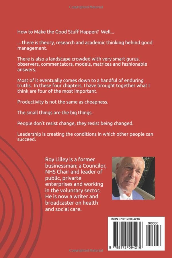 How to Make the Good Stuff Happen: Four Timeless Ideas for Managers - Roy Lilley, Paperback