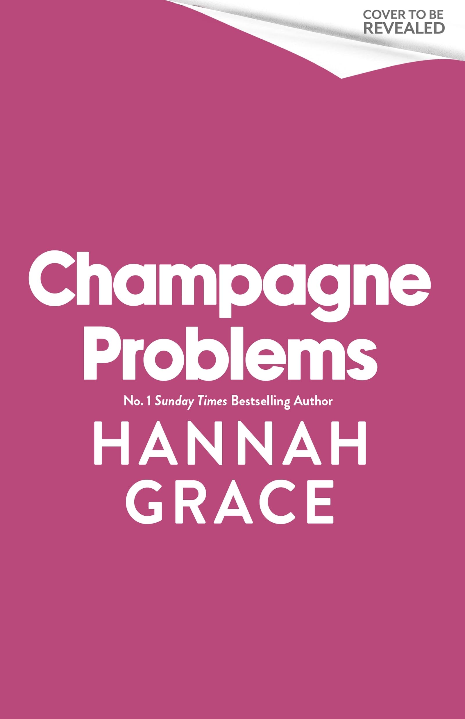 Hannah Grace - Champagne Problems | Contemporary Romance Paperback