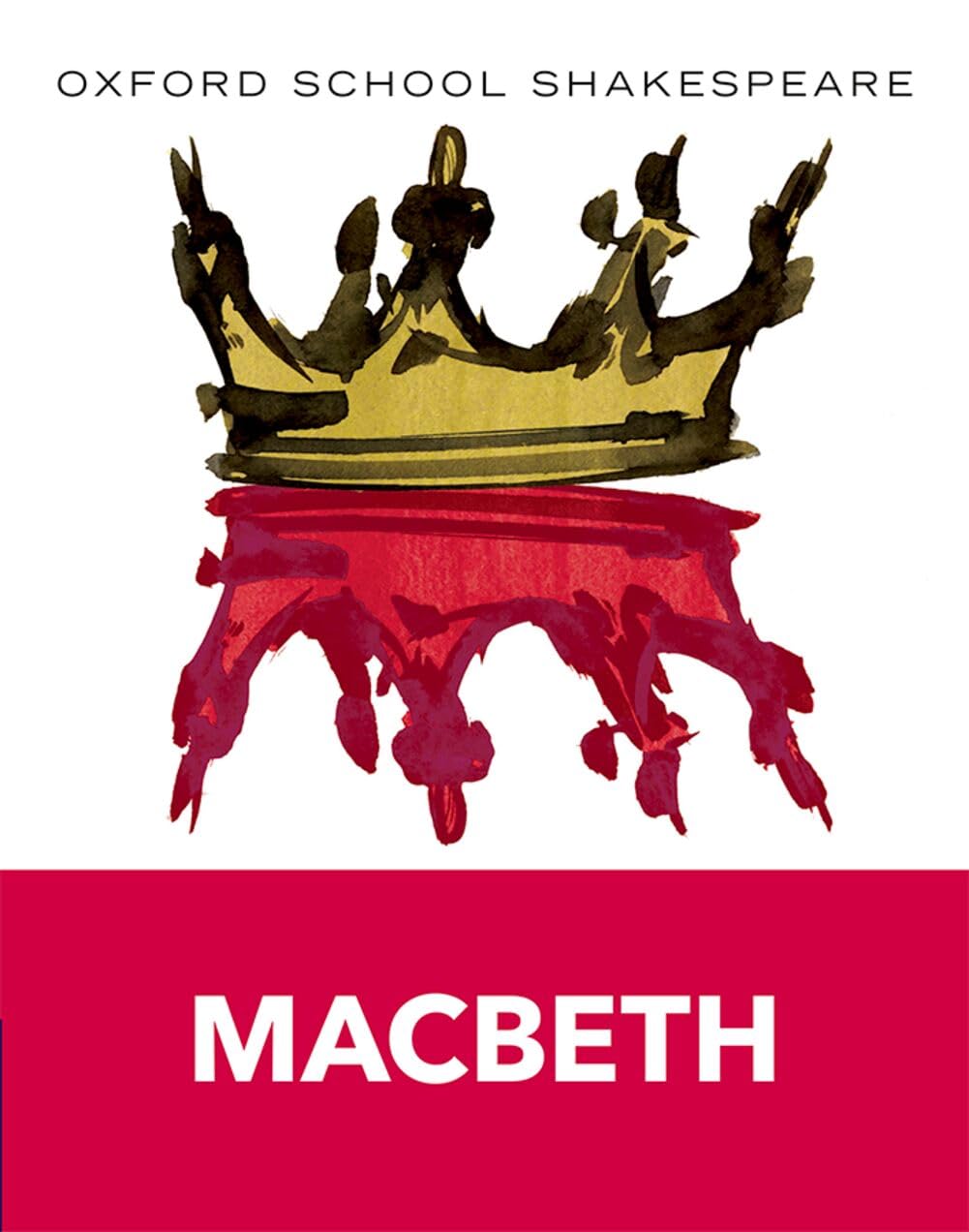 Oxford University Press Oxford School Shakespeare: Macbeth History & Criticism Paperback
