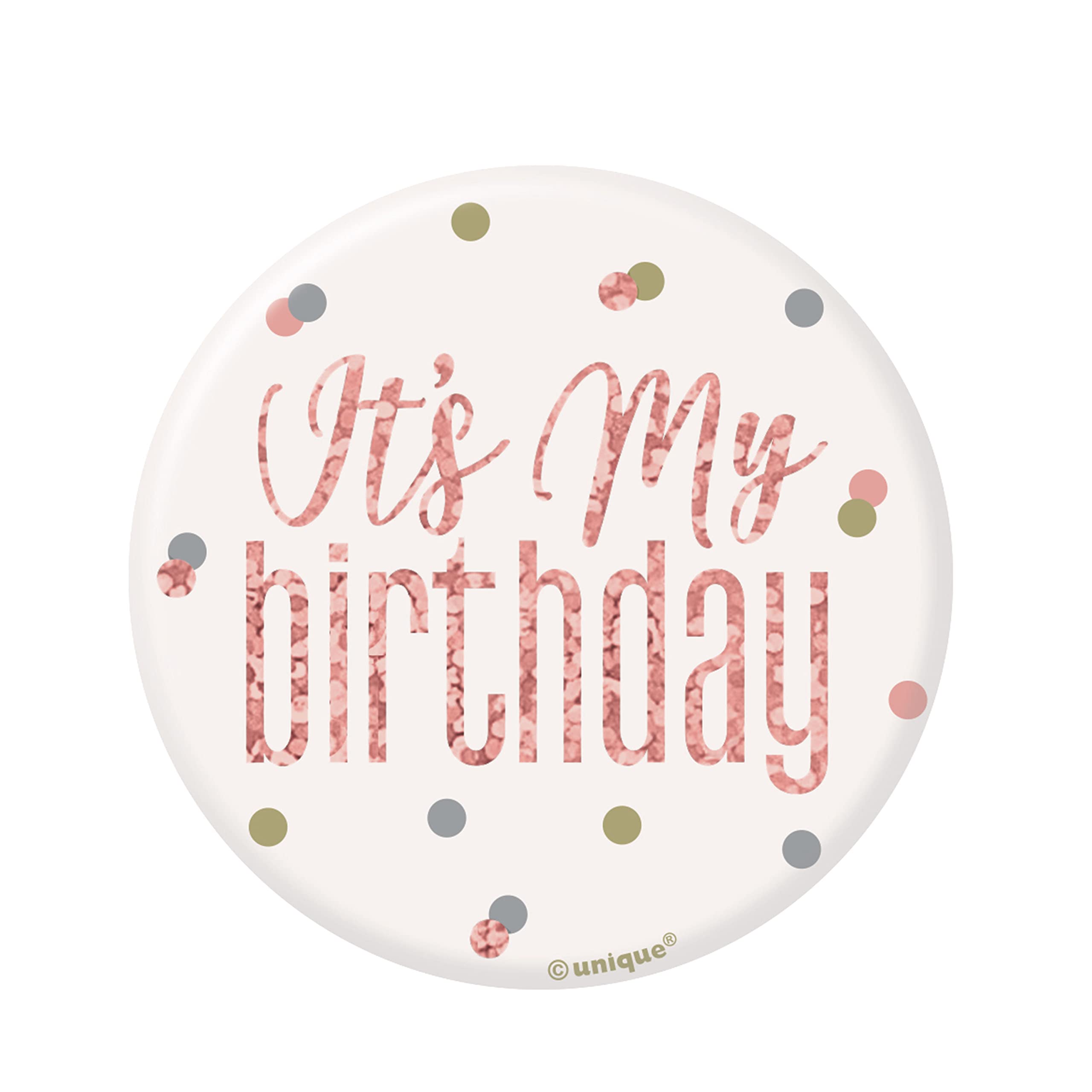 Unique Rose Gold Glitz It's My Birthday Badge - 13cm Diameter | Unisex Adult Accessory