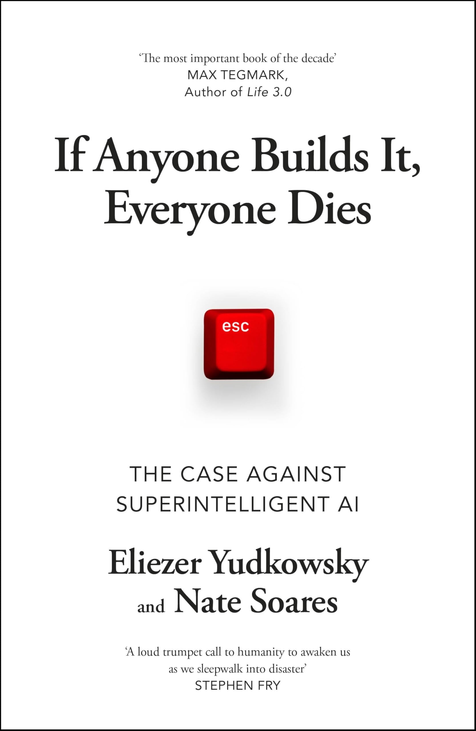 If Anyone Builds It, Everyone Dies: The Case Against Superintelligent AI by Eliezer Yudkowsky & Nate Soares (Hardcover) 1