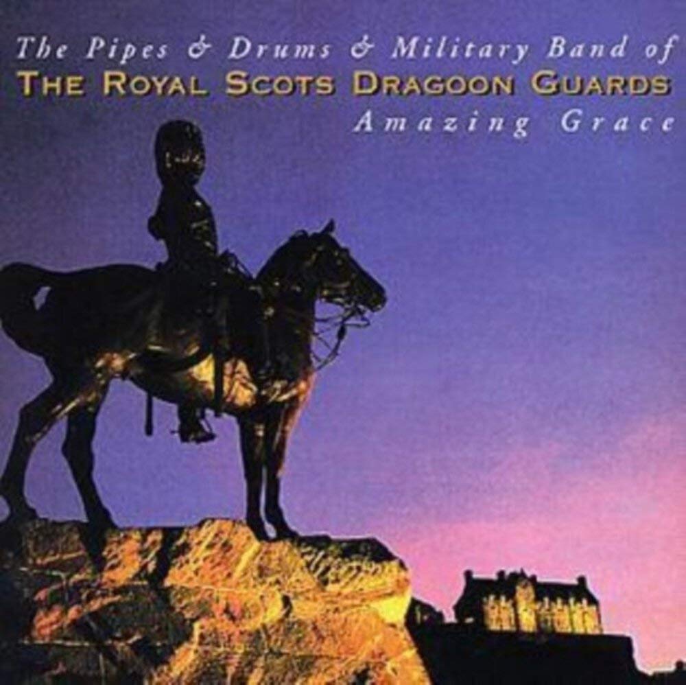 The Pipes and Drums and the Military Band of the Royal Scots Dragoon Guards - Amazing Grace [Import CD]