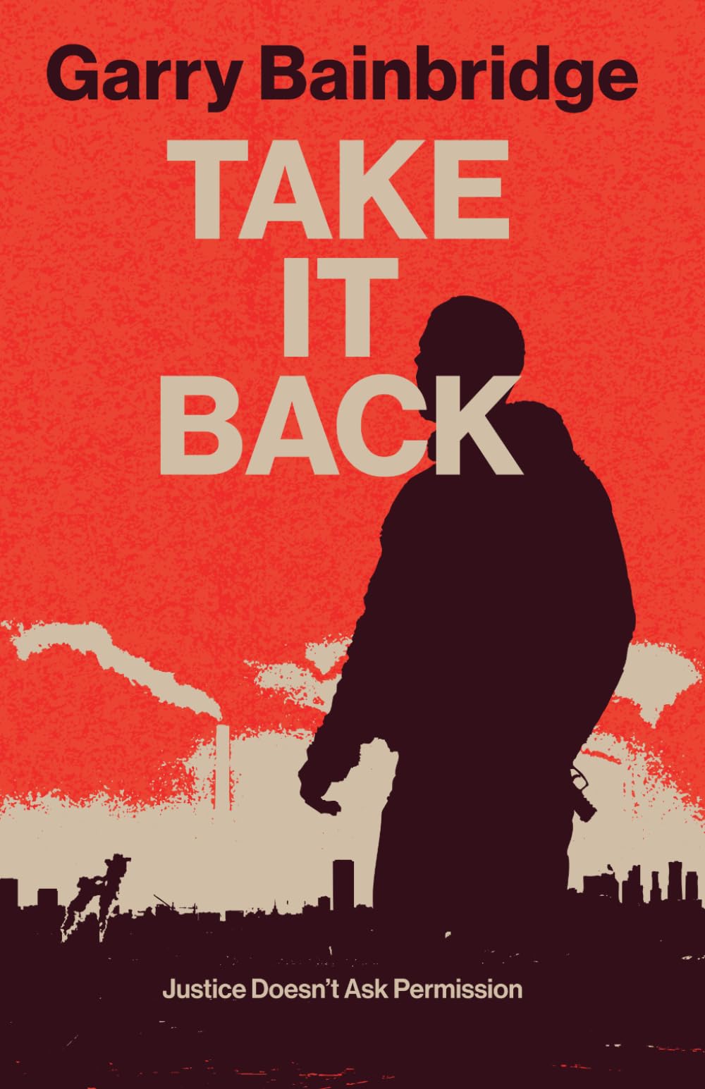 Garry Bainbridge - Take It Back (Billy Richards Series Book 1) | Paperback Thriller