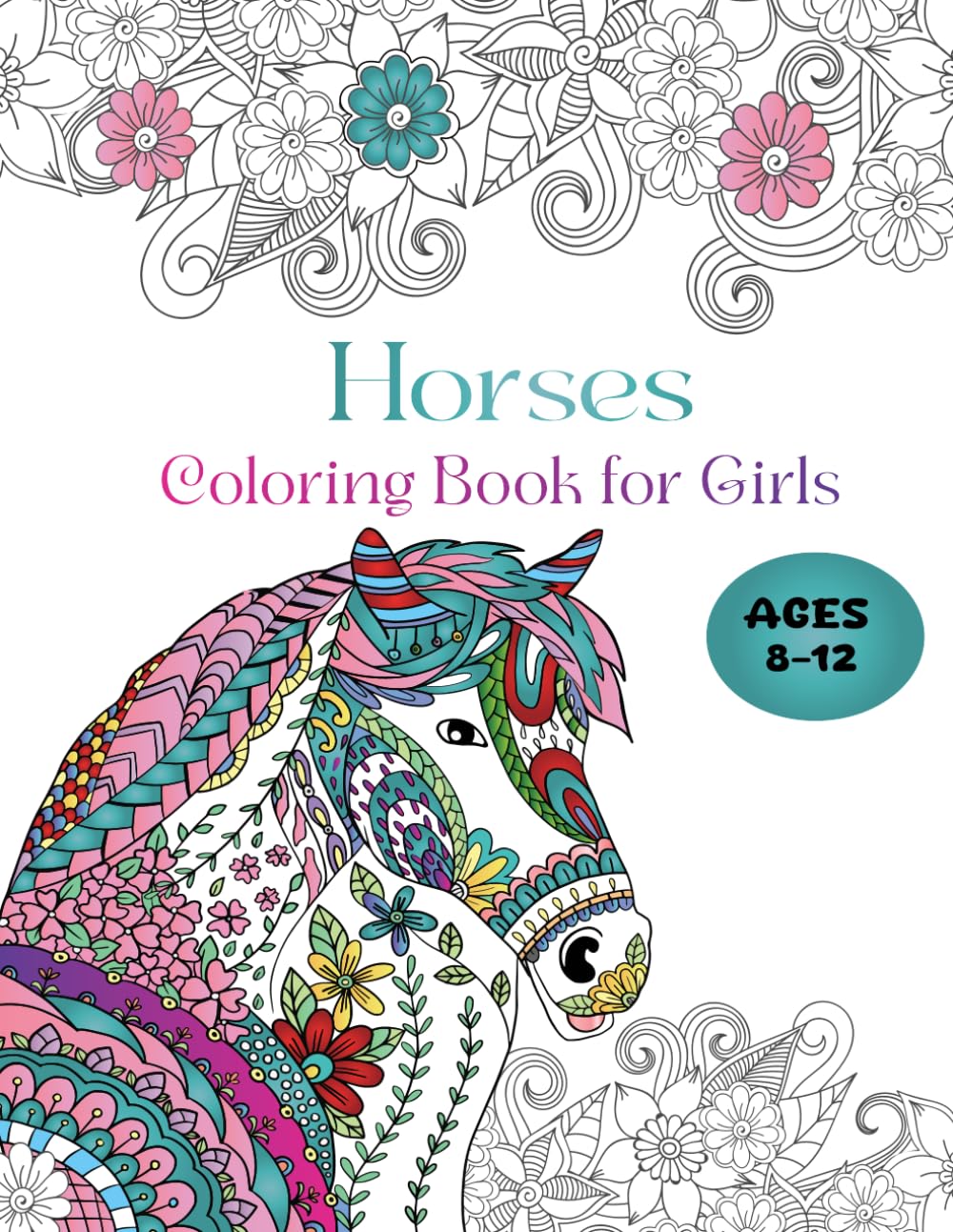 Mon Horse Horses Coloring Book for Girls Ages 8-12 | Paperback | 50 Illustrations