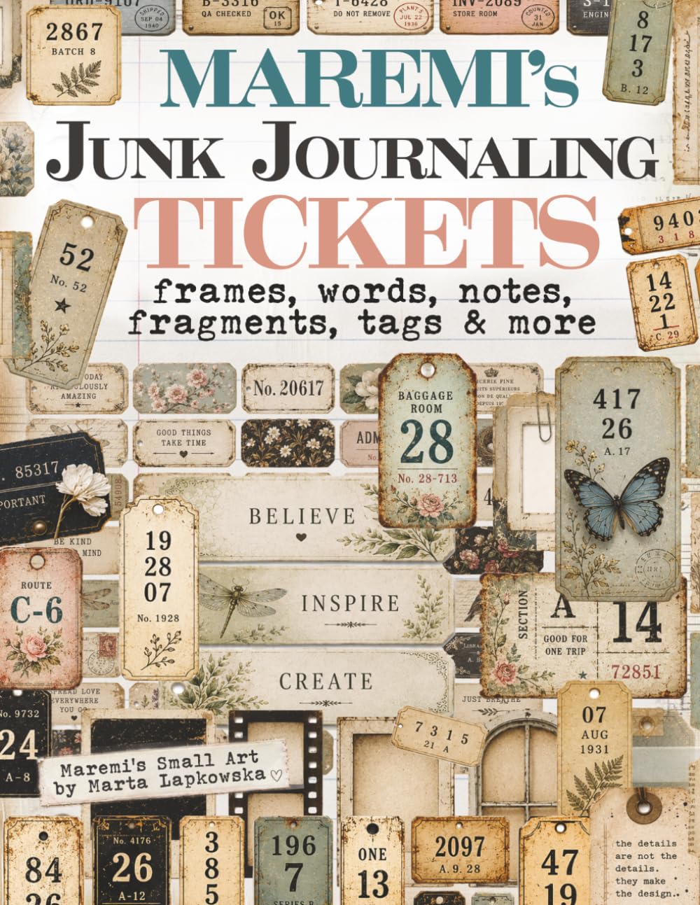 MAREMI'S Junk Journaling TICKETS, frames, words, notes, fragments, tags & m | Paperback