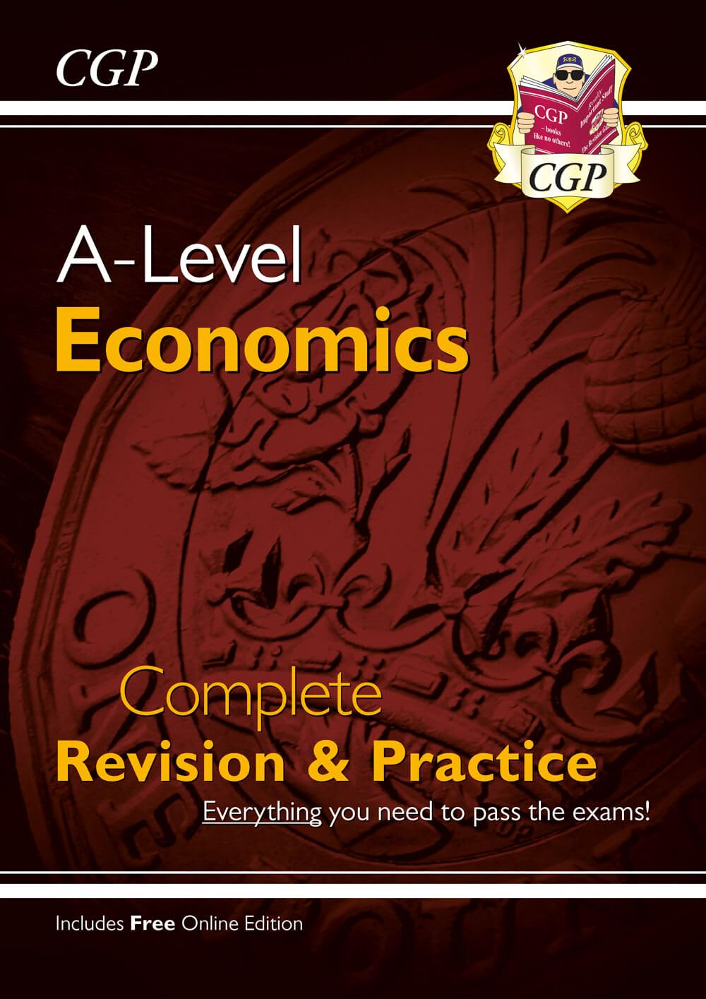 CGP A-Level Economics: Year 1 & 2 Complete Revision & Practice - Ideal for 2027 & 2028 Exams | Paperback
