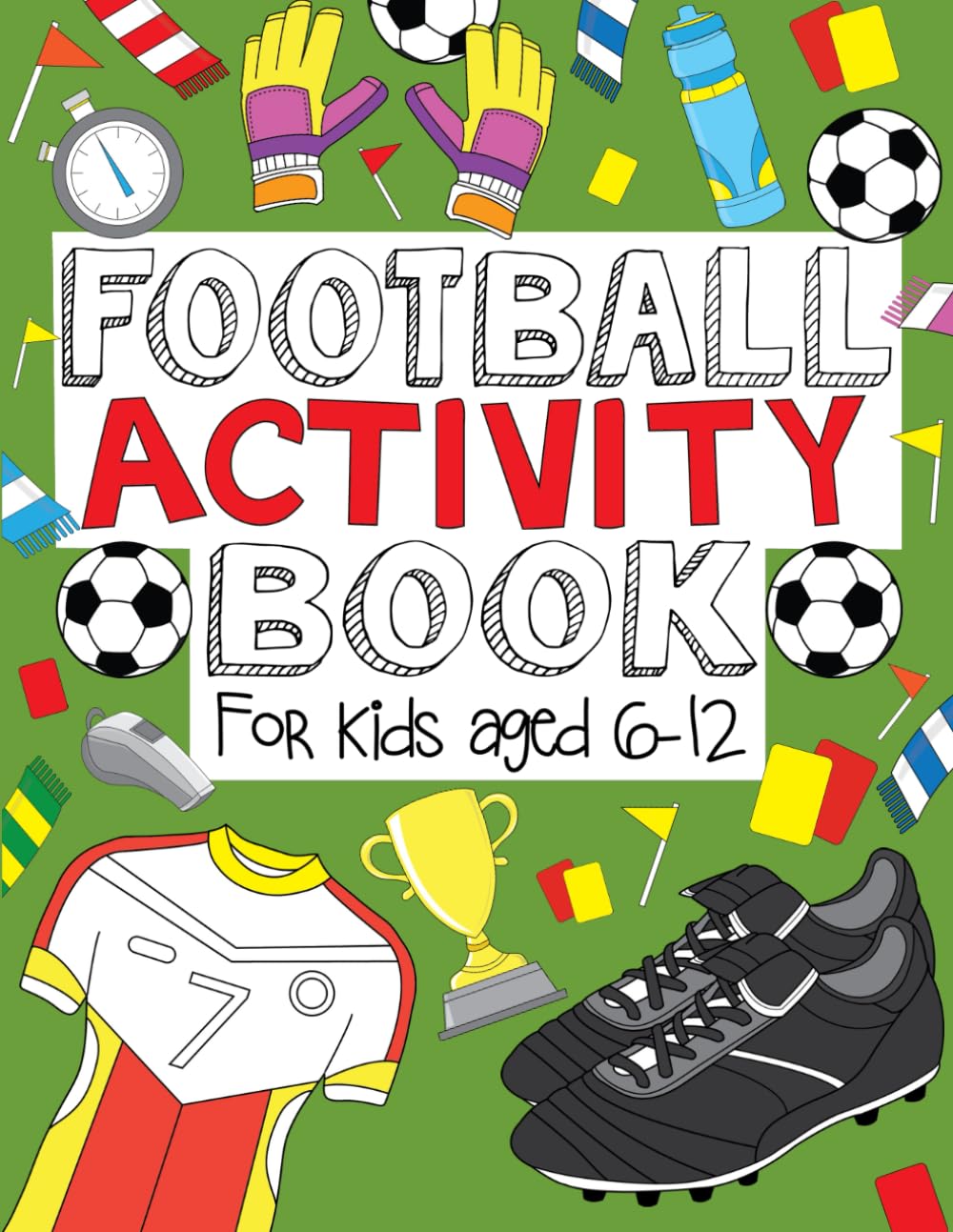 CREATESPACE Football Activity Book for Kids Aged 6-12 | Paperback | 64 Pages