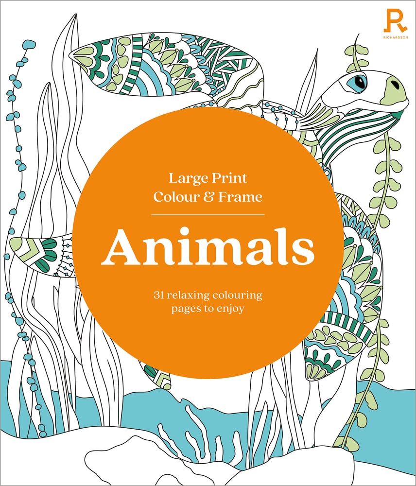 RICHARDSON Large Print Colour & Frame - Animals Colouring Book for Adults | 31 Illustrations | Paperback