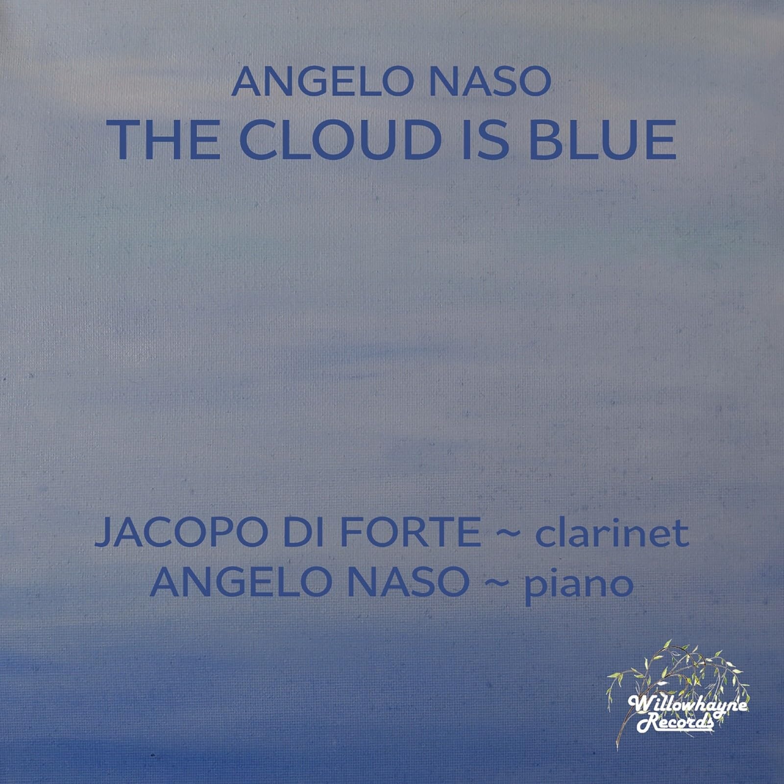 Jacopo Di Forte; Angelo Naso - The Cloud is Blue [CD]