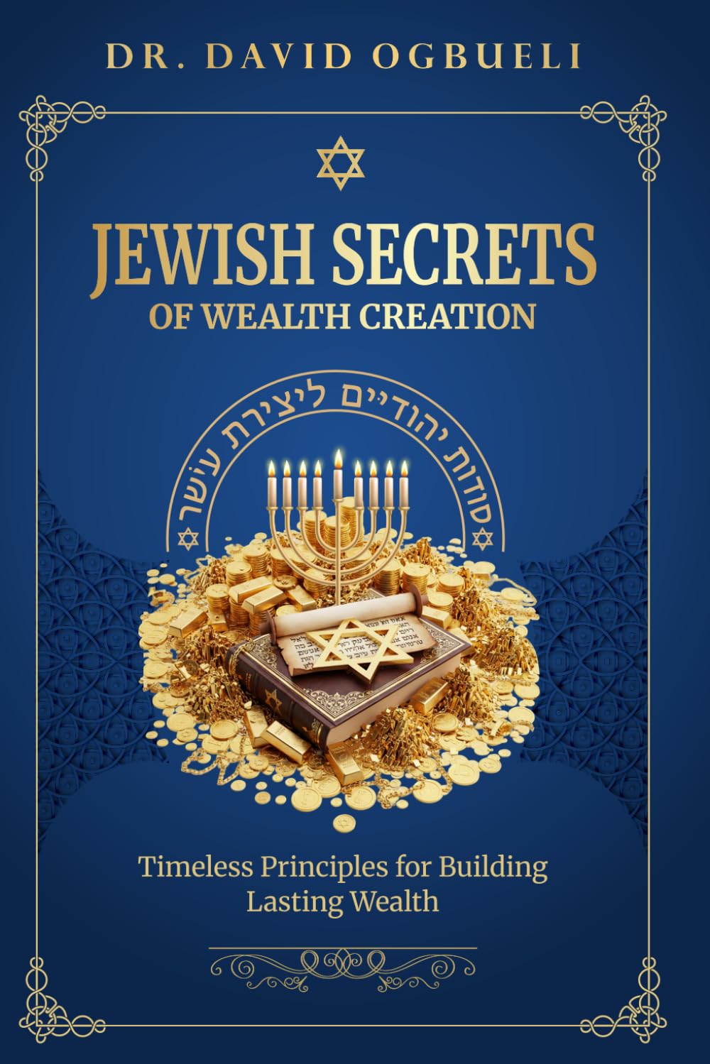 DR DAVID OGBUELI - The Jewish Secrets of Wealth Creation | Paperback 1