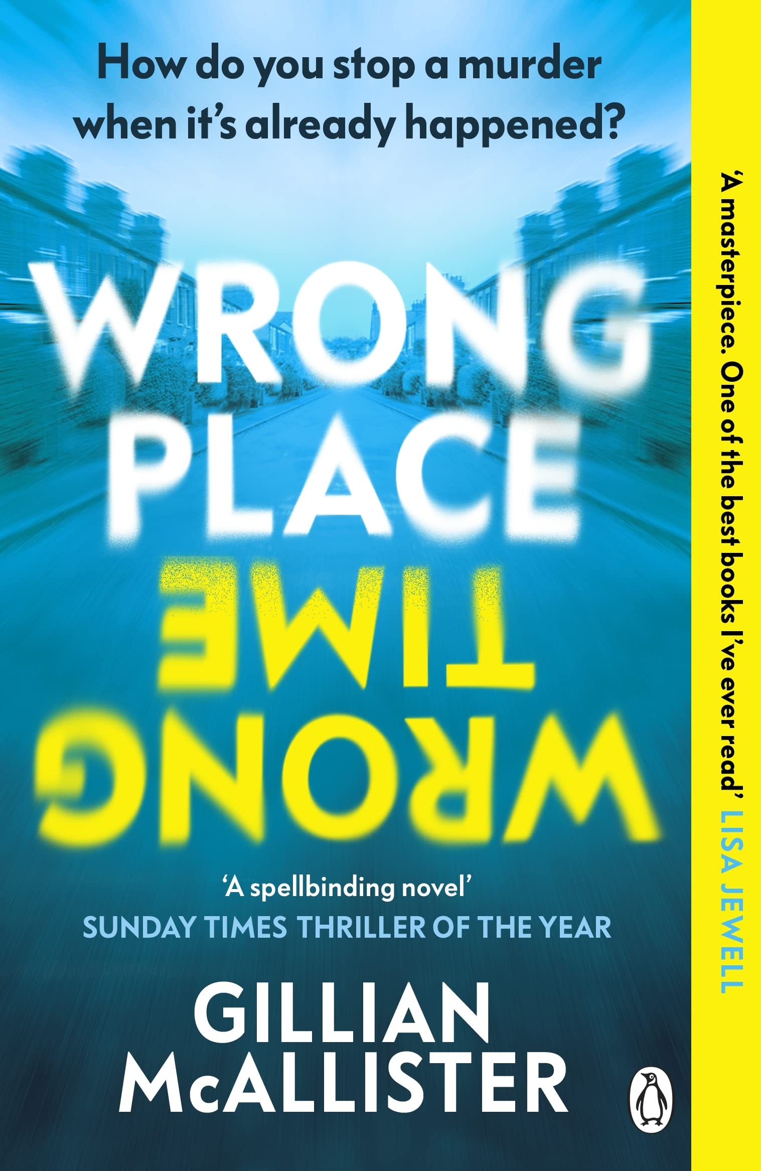 Michael Joseph Wrong Place Wrong Time by Gillian McAllister | Time Travel Thriller Paperback