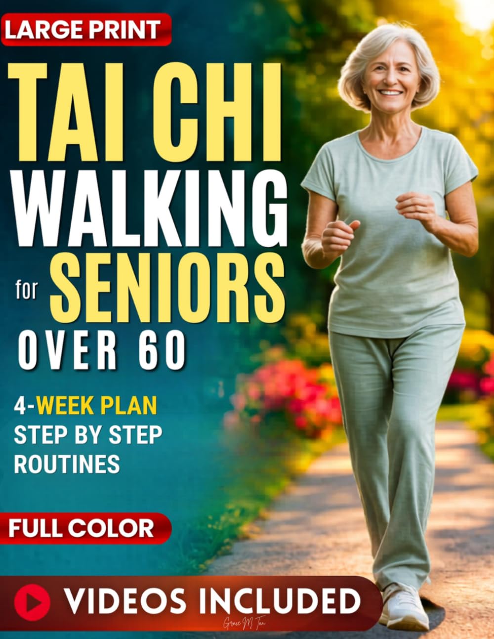 Grace M. Tao - Tai Chi Walking for Seniors Over 60: Beginner-Friendly 4-Week Programme | Paperback | Large Print