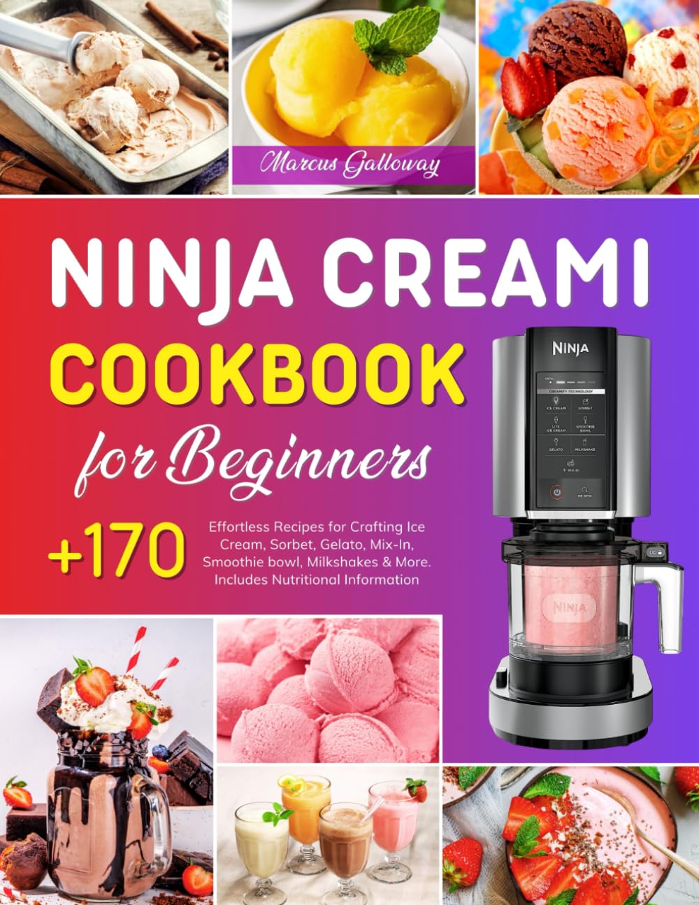 Ninja CREAMi Cookbook for Beginners - 170+ Effortless Recipes | Paperback 1