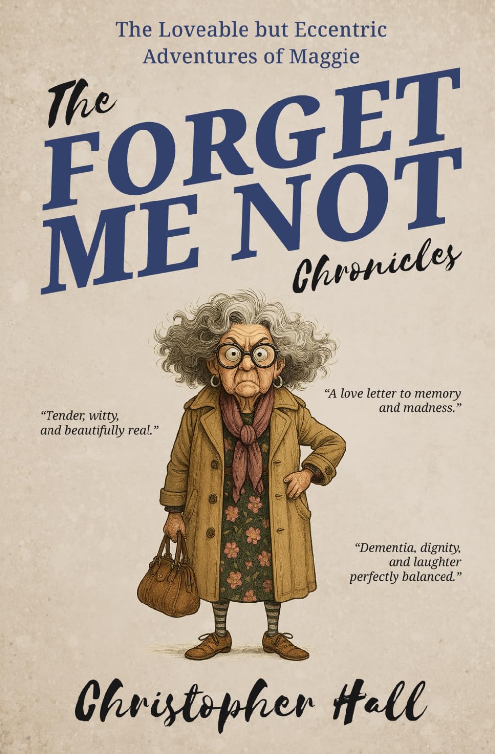 Christopher Hall - The Forget Me Not Chronicles | Paperback Book on Aging and Dementia