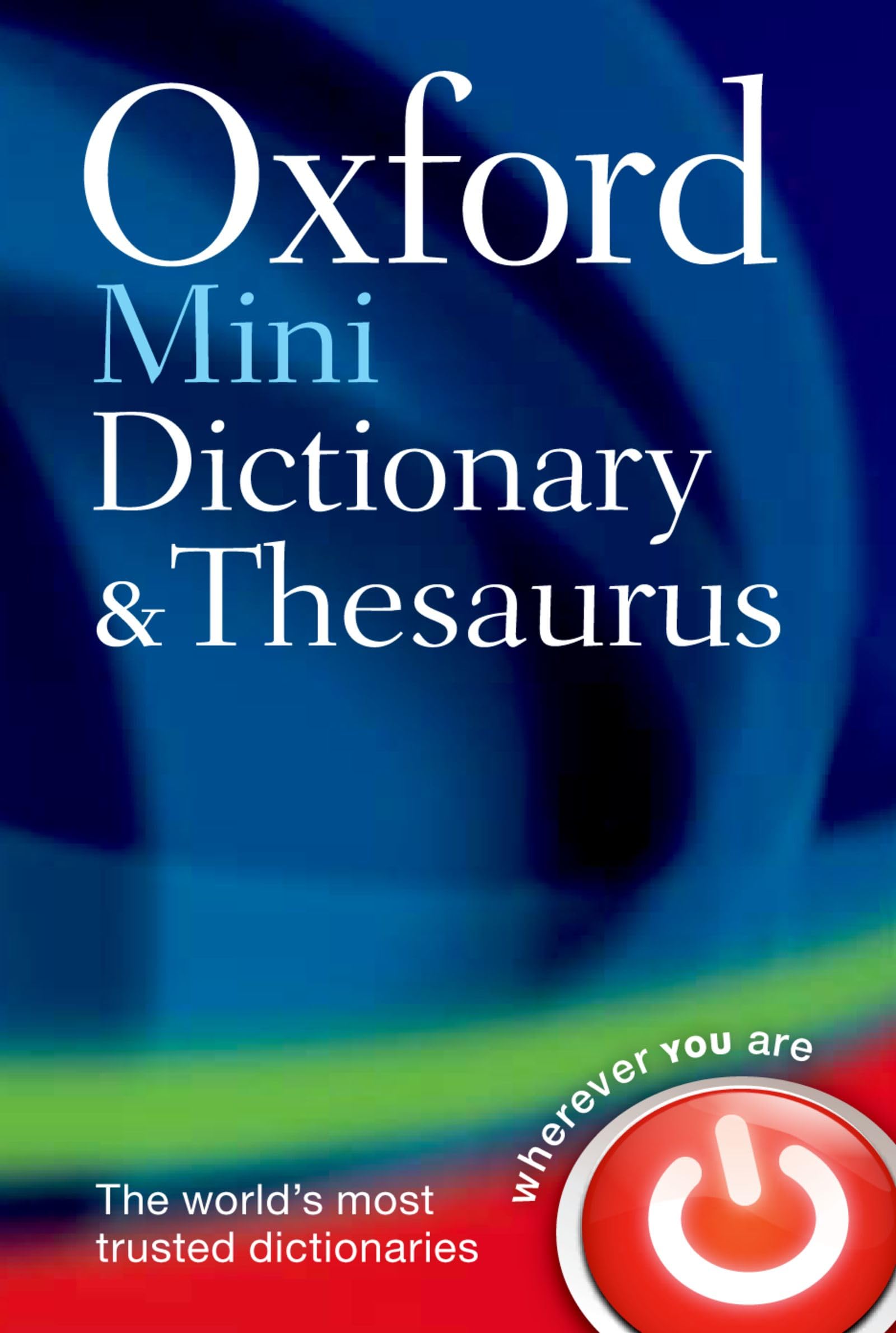 Oxford University Press Oxford Mini Dictionary and Thesaurus - 40,000 Definitions | 65,000 Synonyms/Antonyms | Flexibound