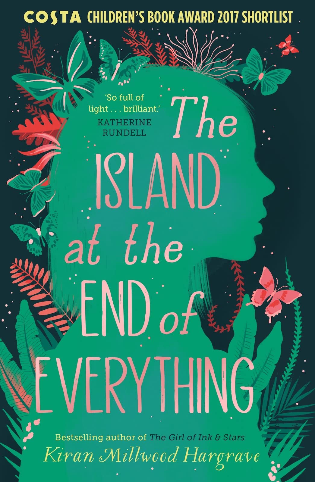 Kiran Millwood Hargrave - The Island at the End of Everything | Children's Book