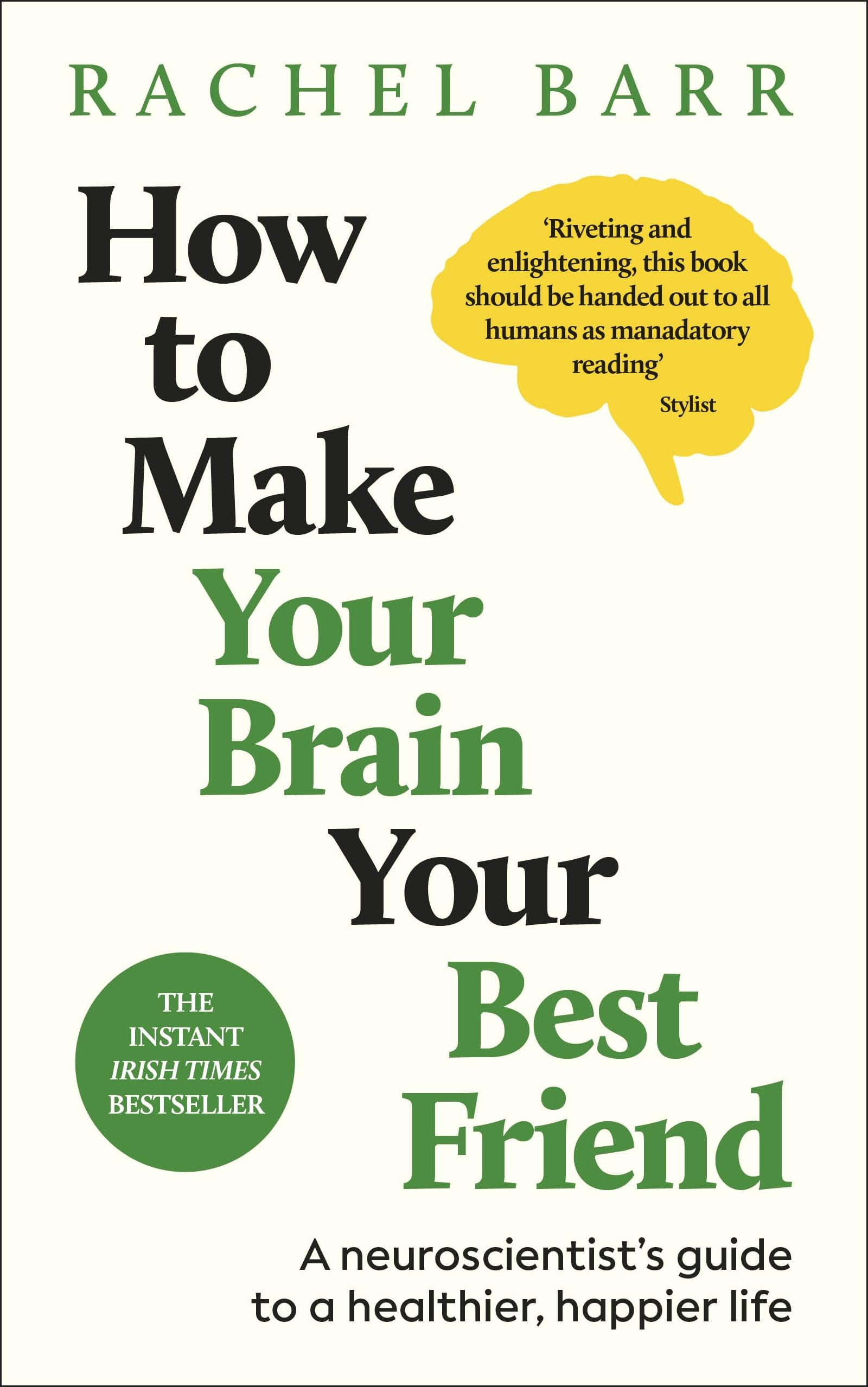 DK How to Make Your Brain Your Best Friend - Guide to Health Psychology | Paperback