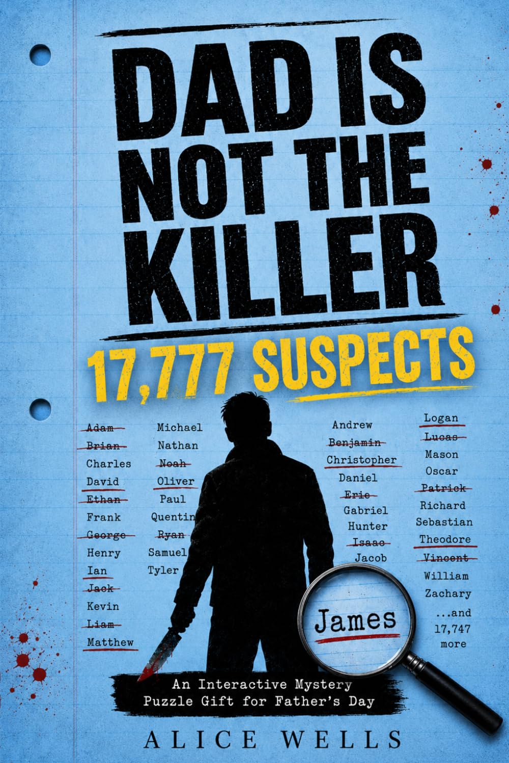 Wells & Murdle - Dad Is Not the Killer: An Interactive Mystery Puzzle Gift | Paperback