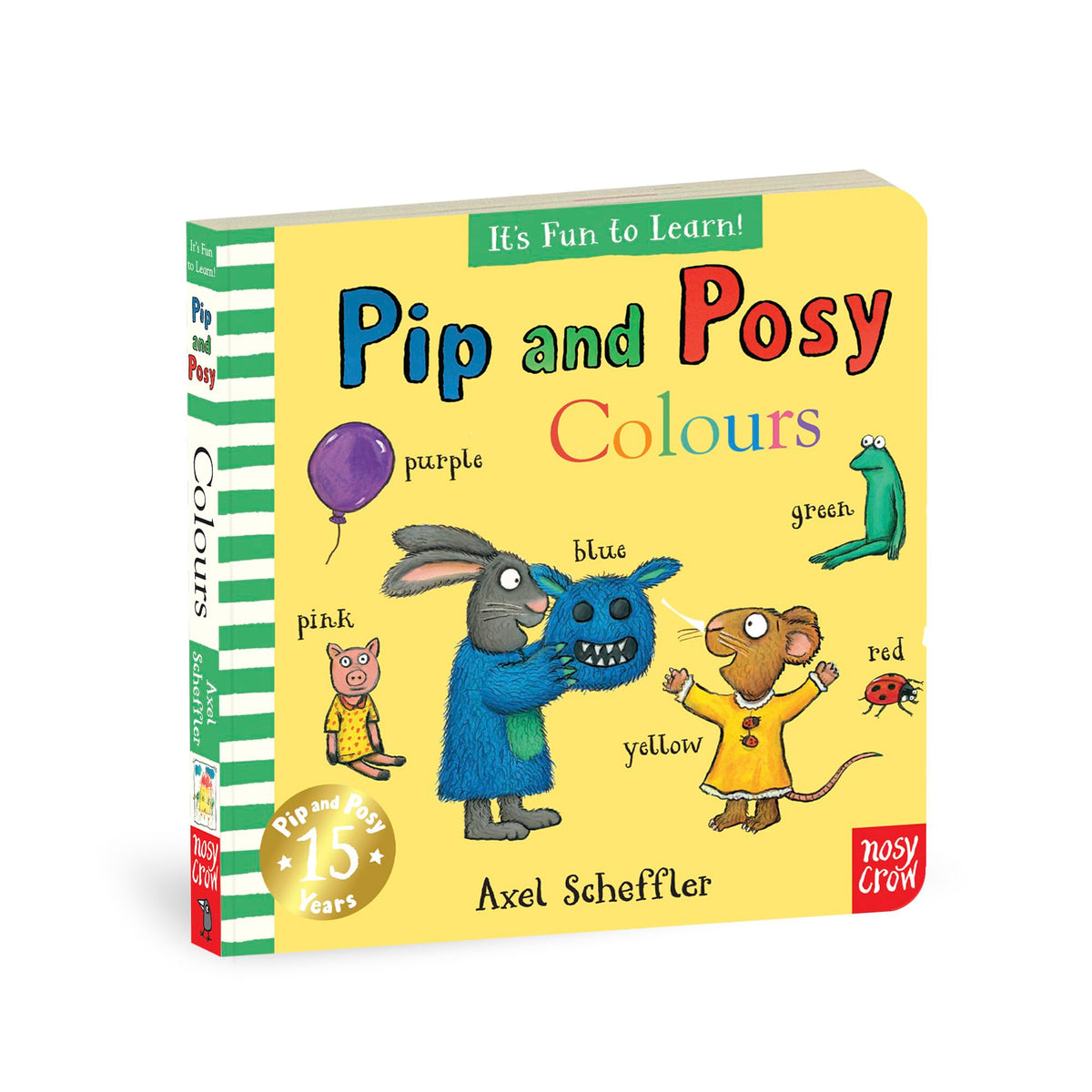 Nosy Crow Pip and Posy It's Fun to Learn Colours - Board Book, Ages 2–5