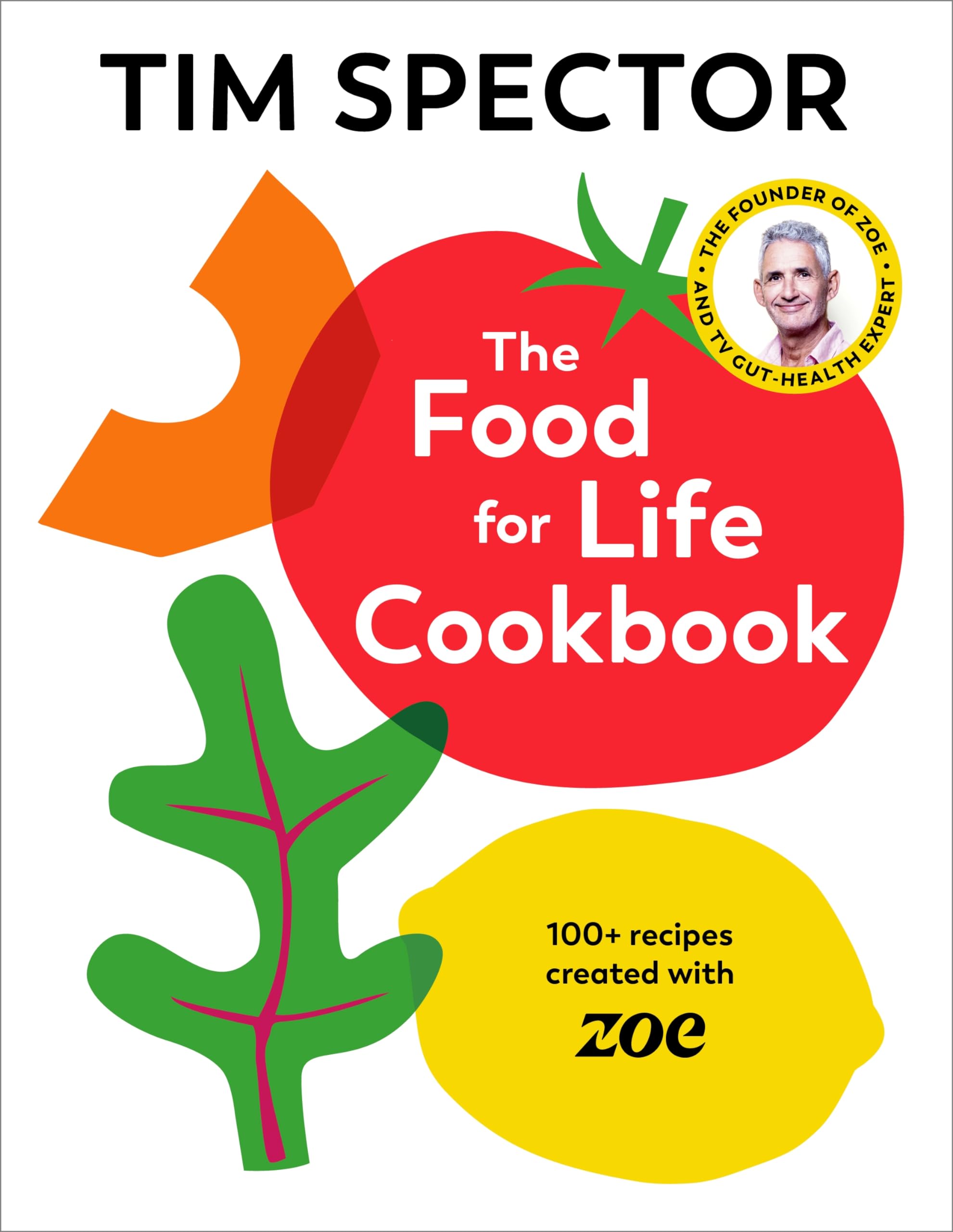 Jonathan Cape The Food For Life Cookbook - 100+ ZOE Recipes | Weight Control
