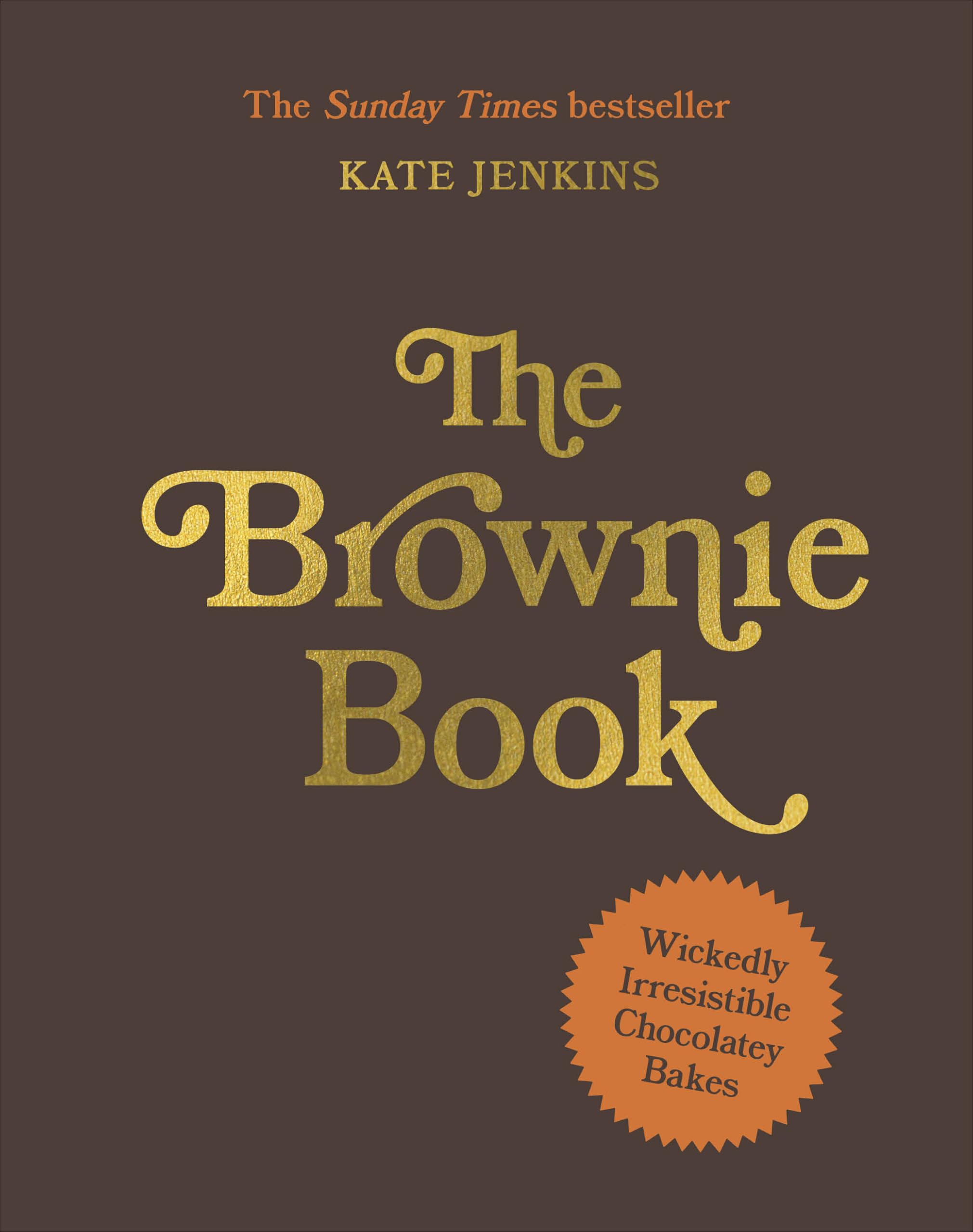 DK The Brownie Book - 60 Decadent Bakes | Hardcover | Jenkins, Kate