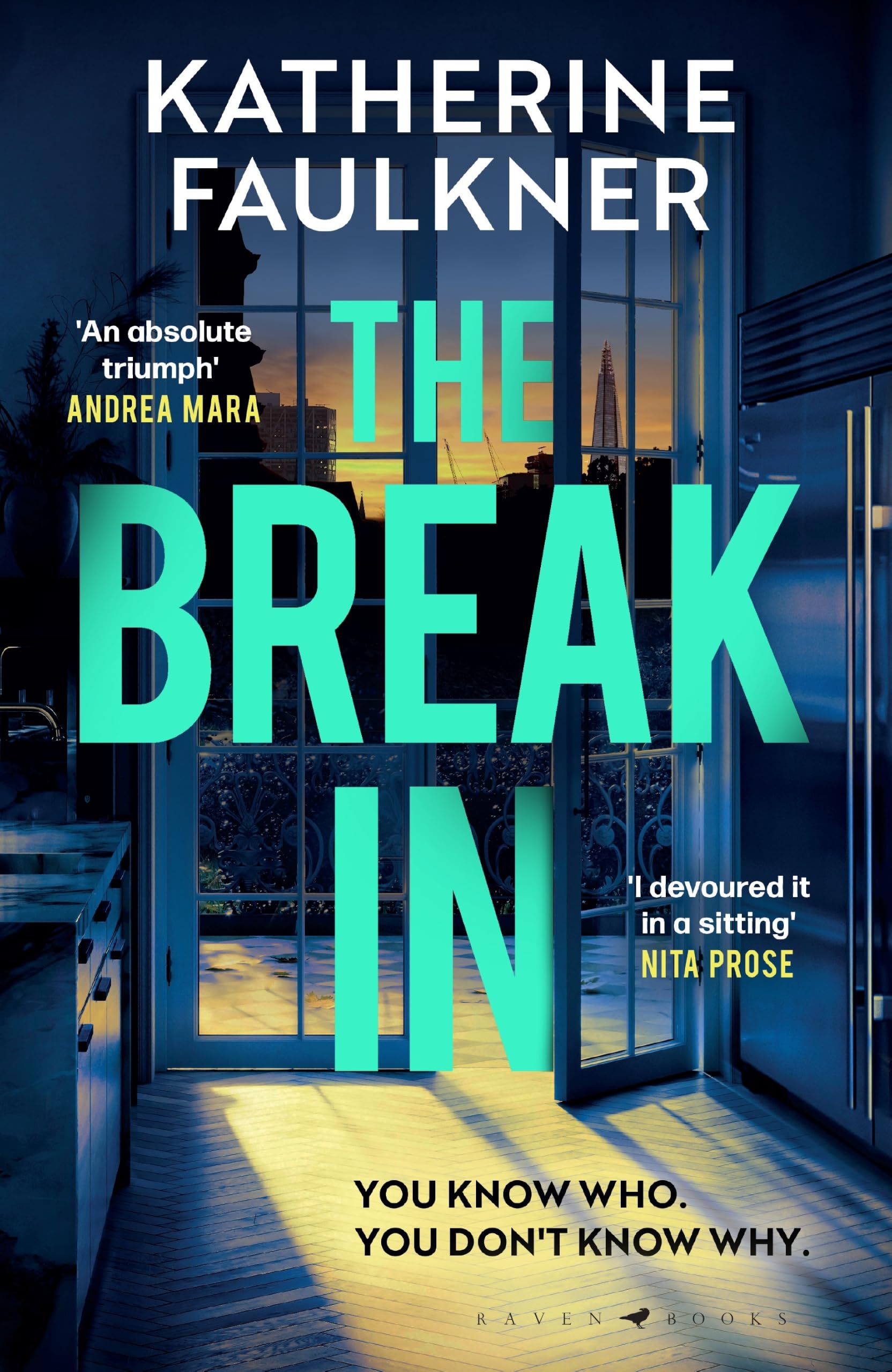 Raven Books The Break-In by Katherine Faulkner - Mystery Thriller Paperback