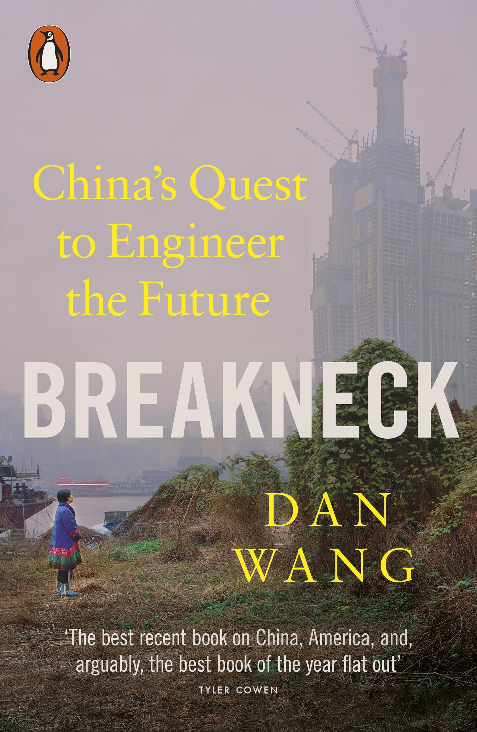 Penguin Press Breakneck: China's Quest to Engineer the Future by Dan Wang | Paperback