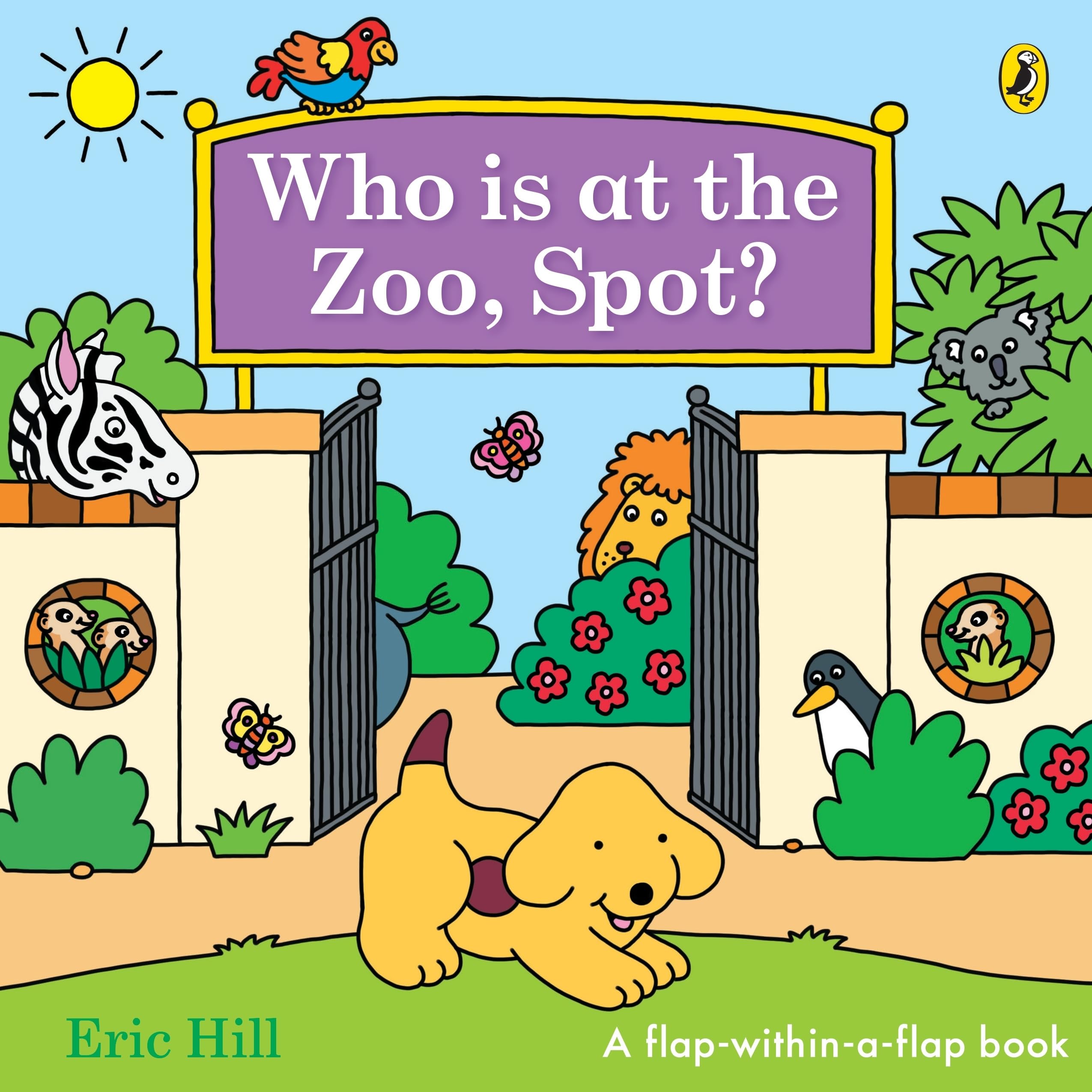 Puffin Who is at the Zoo, Spot?: A Double Lift-The-Flap Board Book | Ages Baby - 4 Years