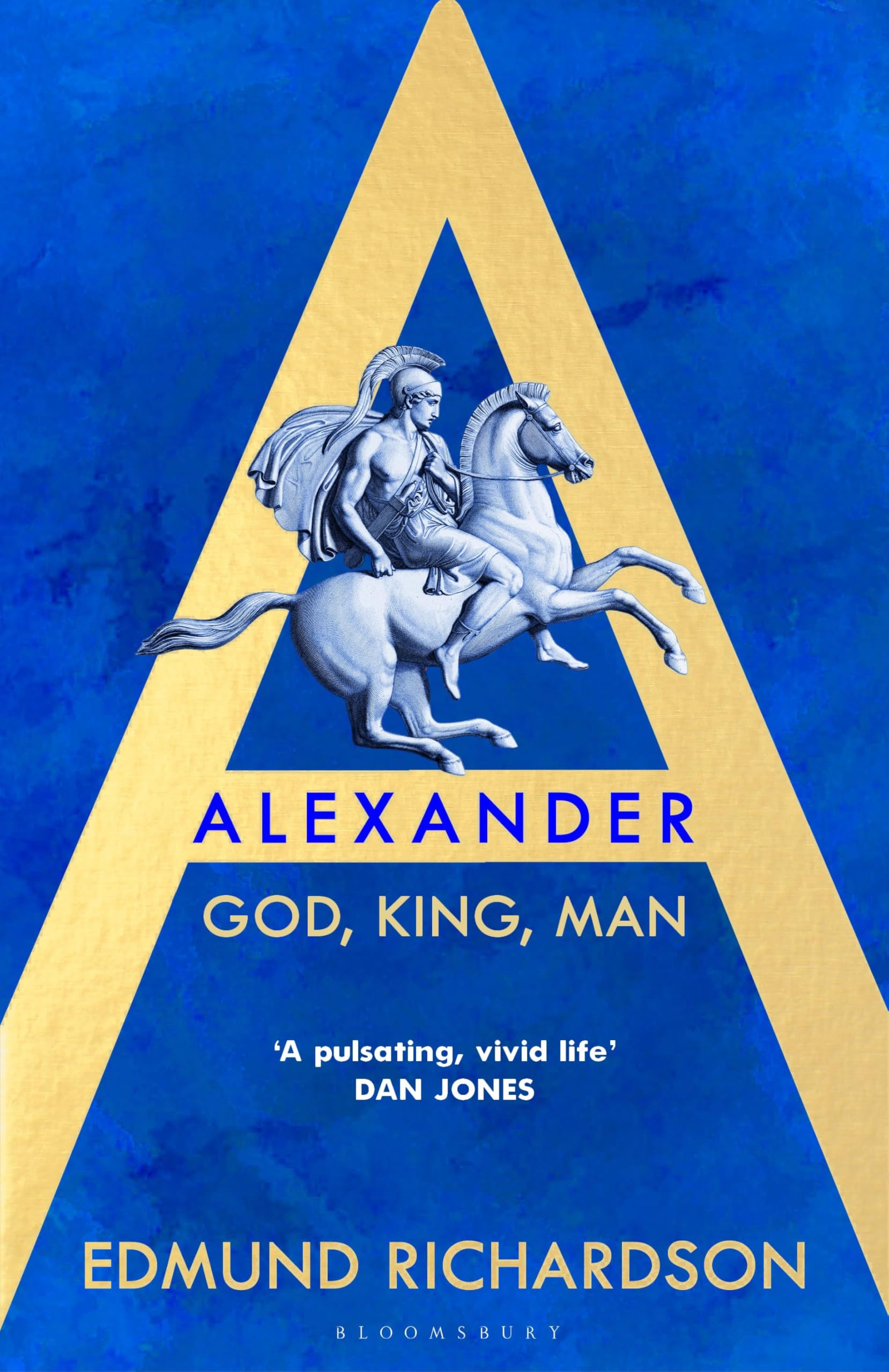 Bloomsbury Alexander: God, King, Man by Dr Edmund Richardson | Hardcover