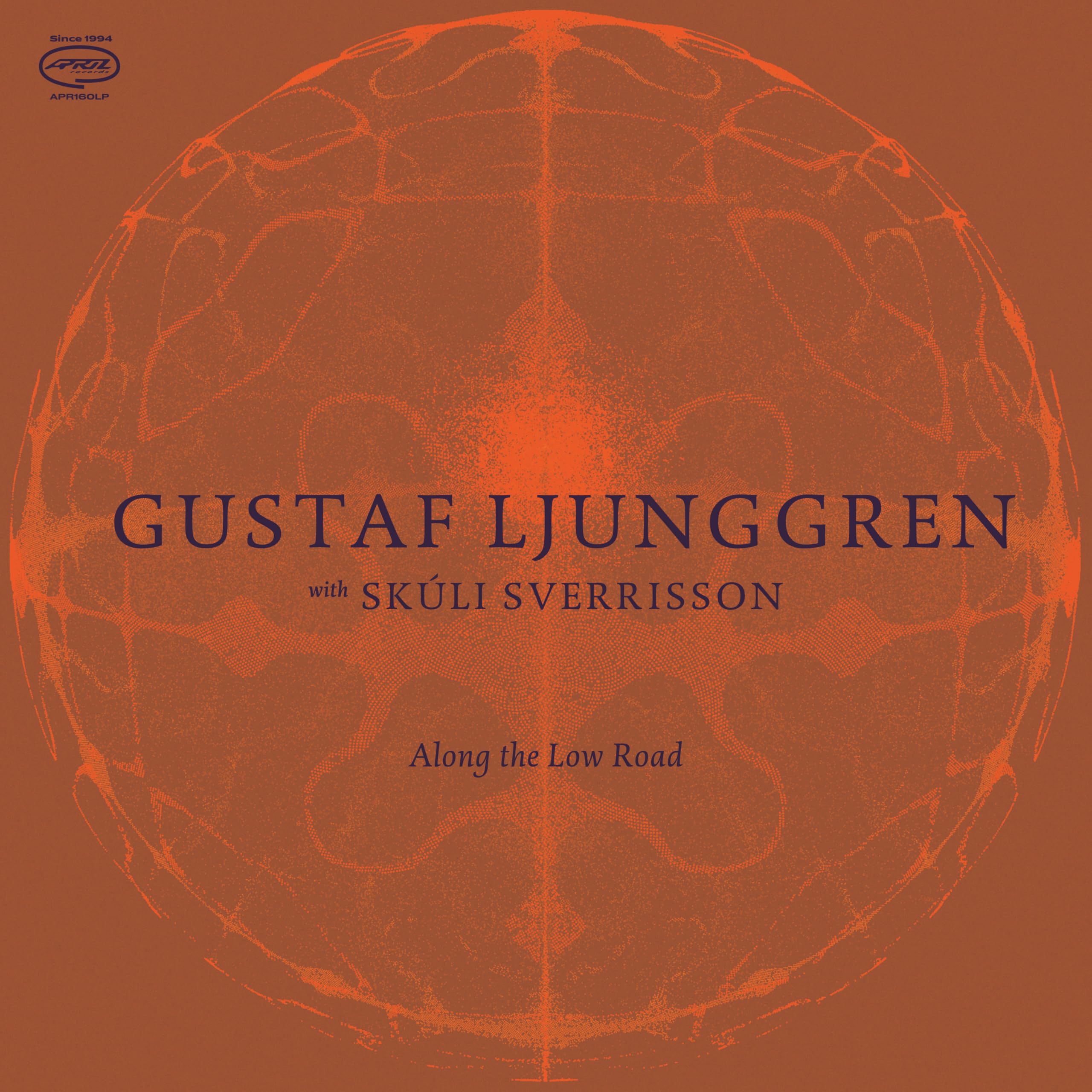 Gustaf Ljunggren With Skuli Sverrisson - Along The Low Road [Vinyl] 1