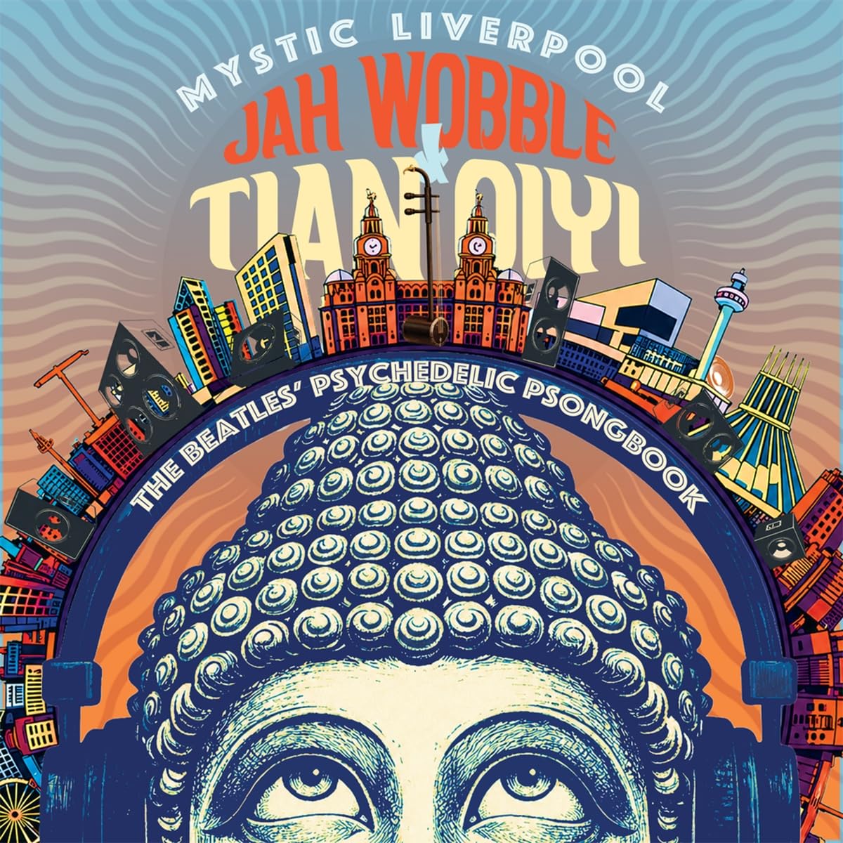 JAH WOBBLE & TIAN QIYI - Mystic Liverpool [audioCD]