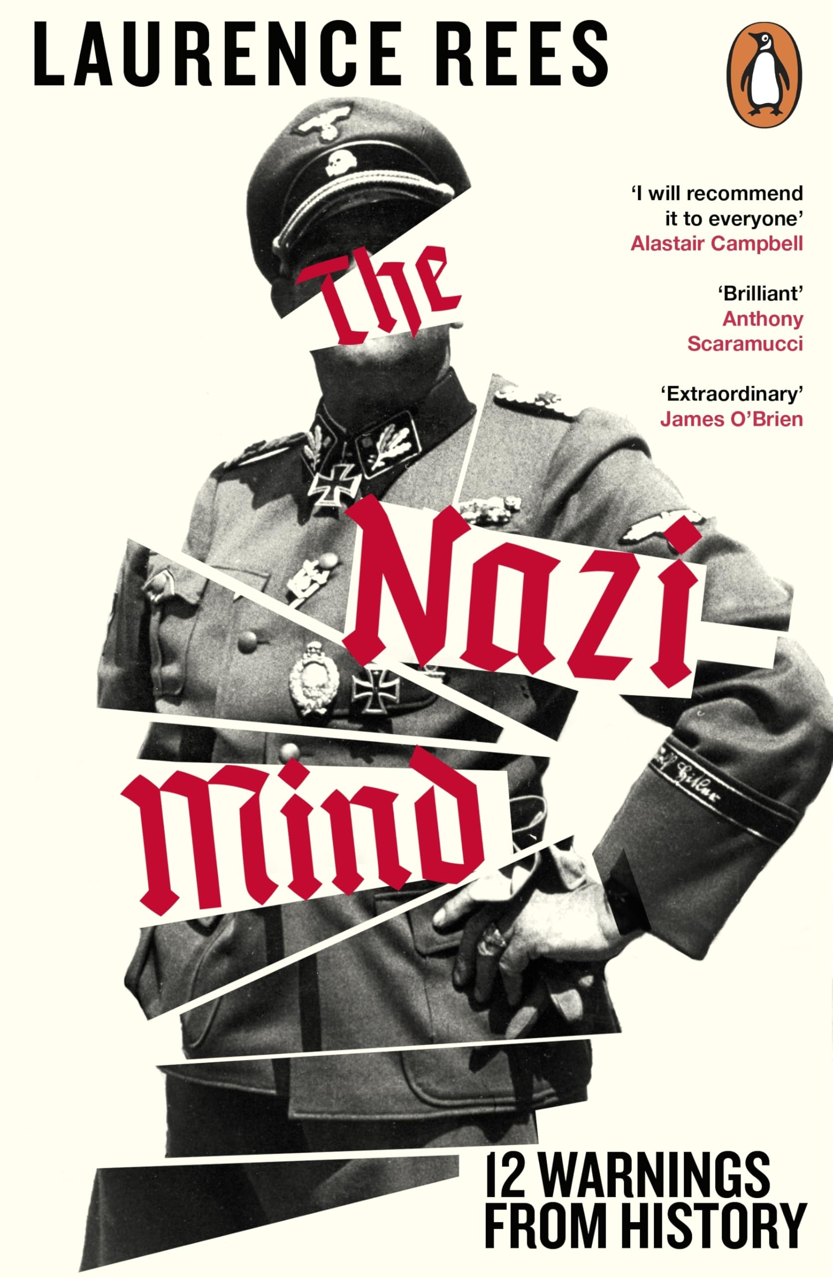 Penguin The Nazi Mind: Twelve Warnings From History by Laurence Rees | Paperback 1