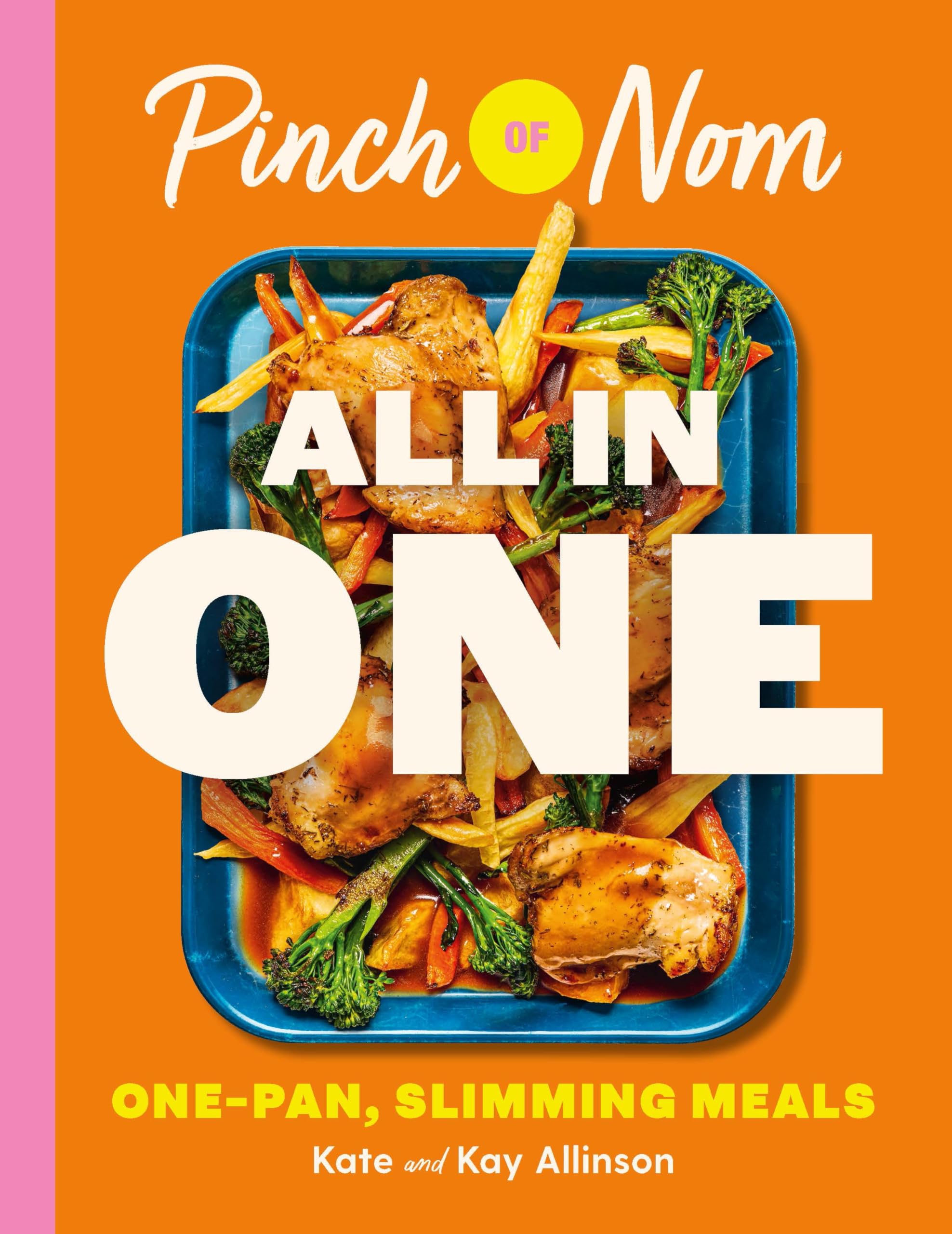 Pinch of Nom MACMILLAN ALL IN ONE: One-pan, Slimming Meals | Hardcover | 272 Pages