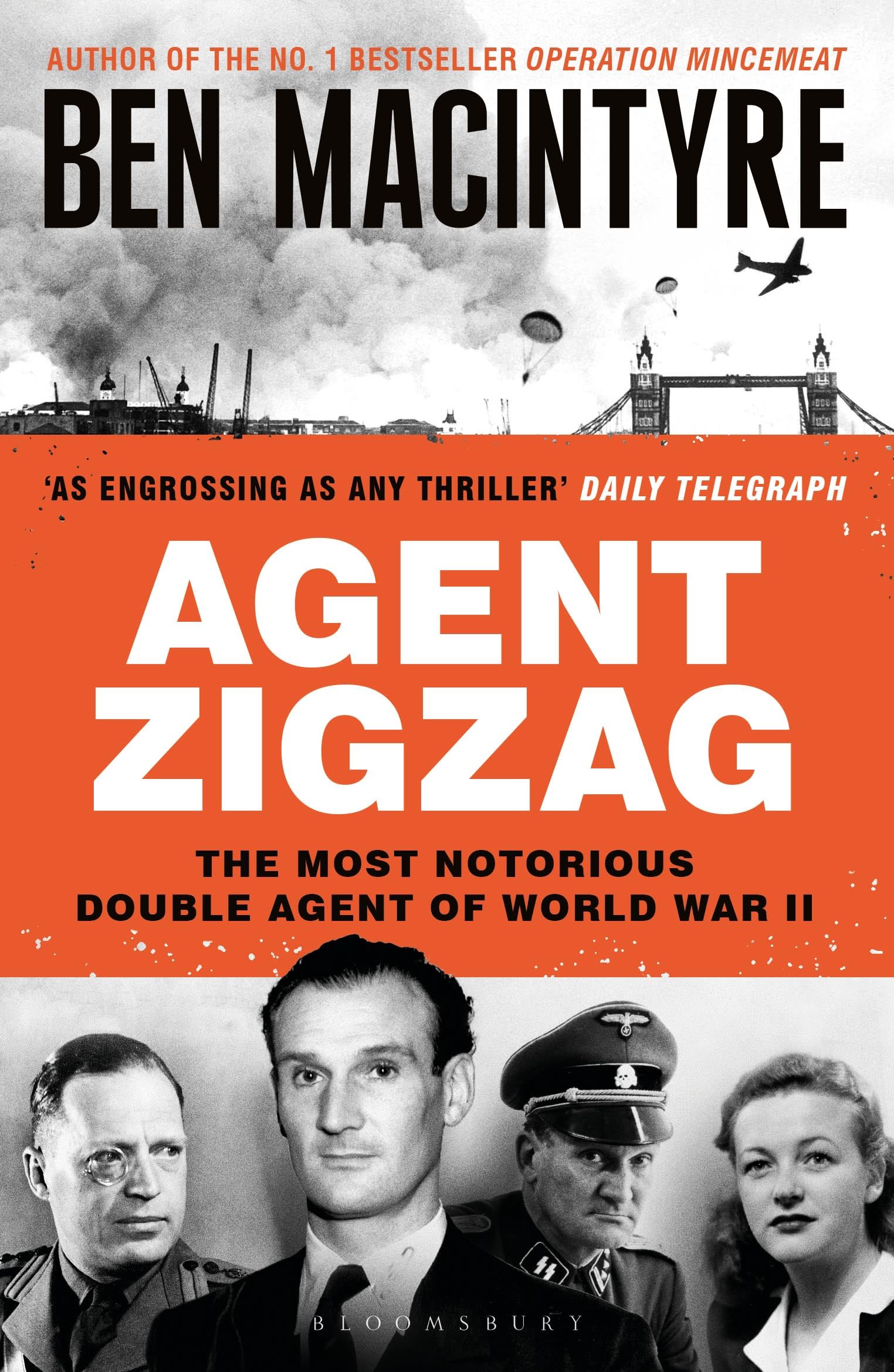 Agent Zigzag: The True Wartime Story of Eddie Chapman by Ben Macintyre | Paperback