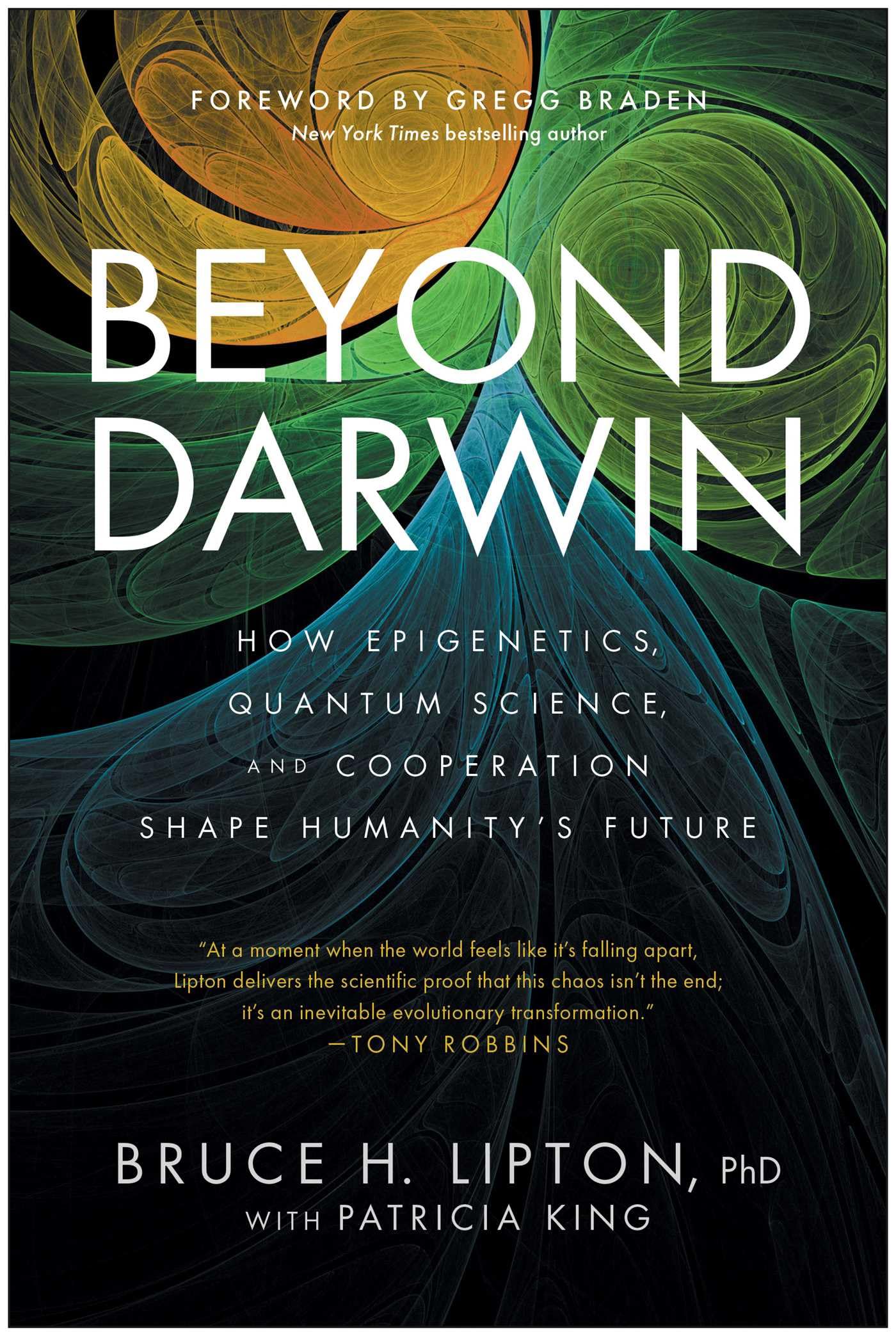 Bruce H. Lipton - Beyond Darwin: How Epigenetics, Quantum Science, and Cooperation Shape Huma | Hardcover