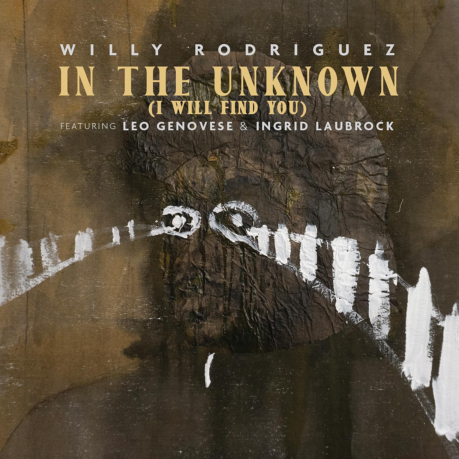 Willy Rodriguez - In the Unknown (I Will Find You) [CD-Single]