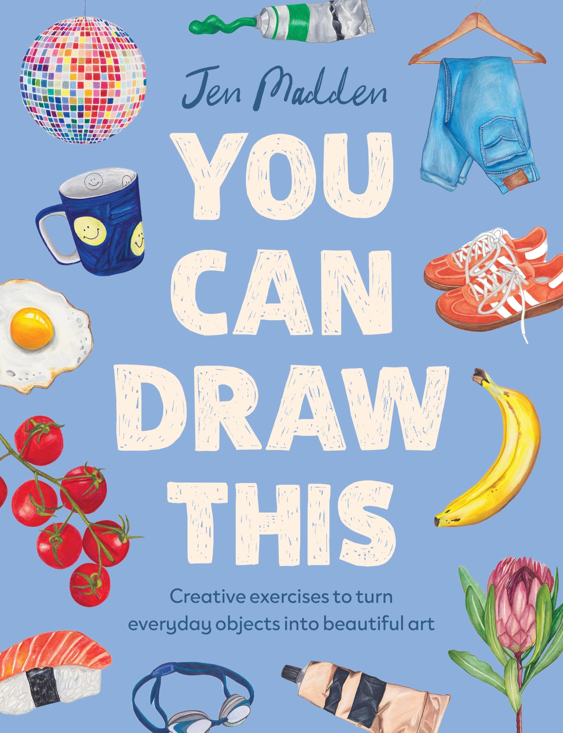 Greenfinch You Can Draw This: Creative Exercises to Turn Everyday Objects into Art | Paperback | English