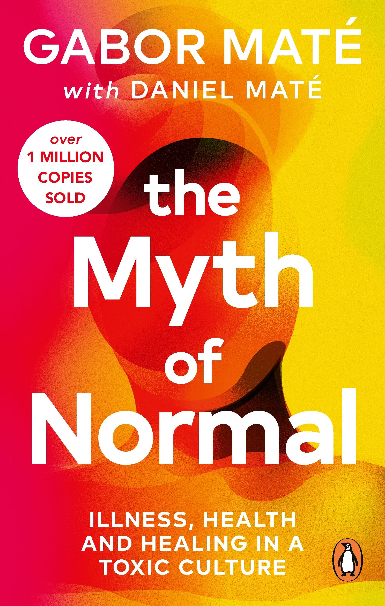 Vermilion The Myth of Normal: Illness, health & healing in a toxic culture | Paperback | English