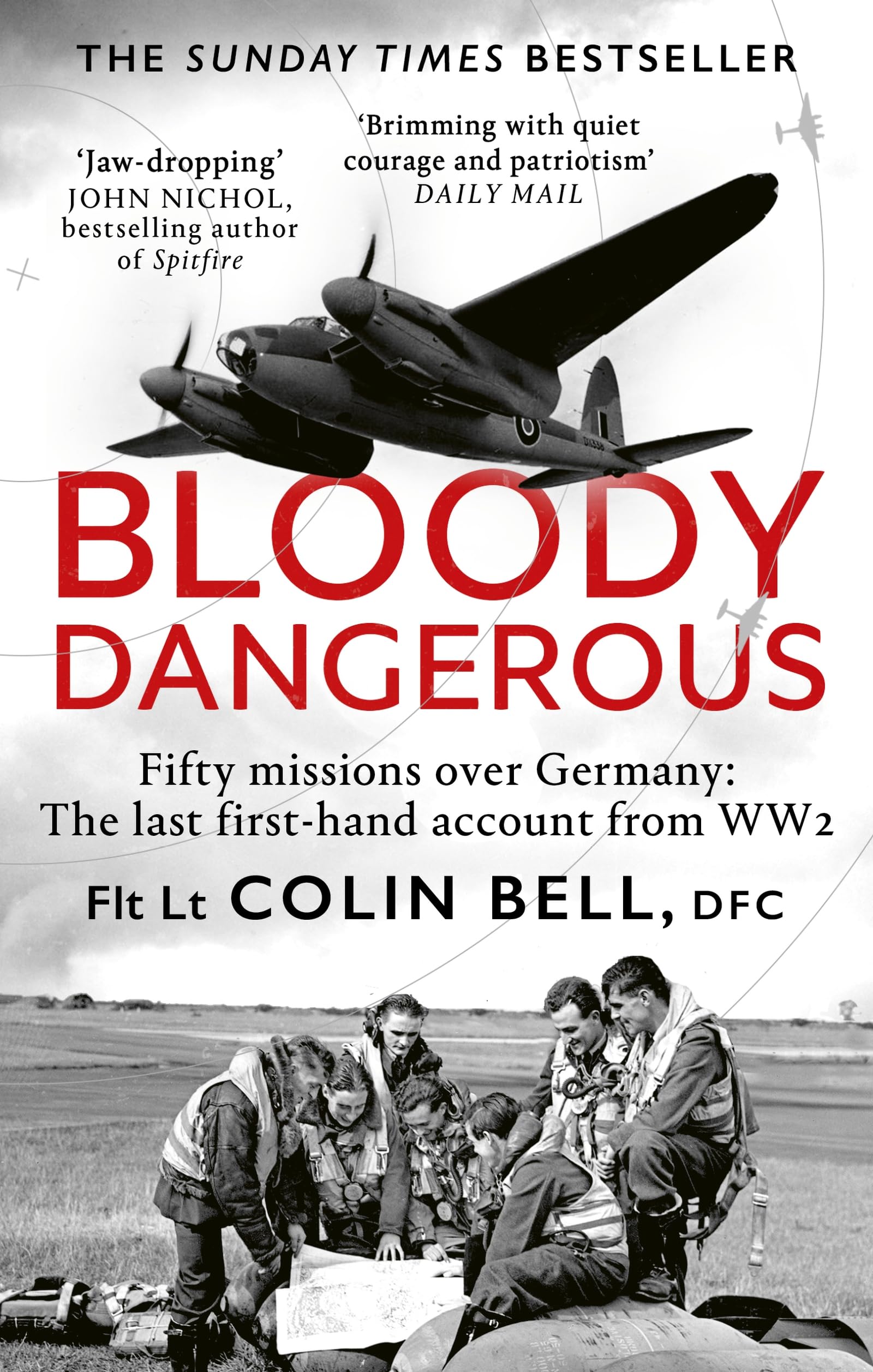 Abacus Bloody Dangerous: Fifty Missions Over Germany by Colin Bell | Paperback