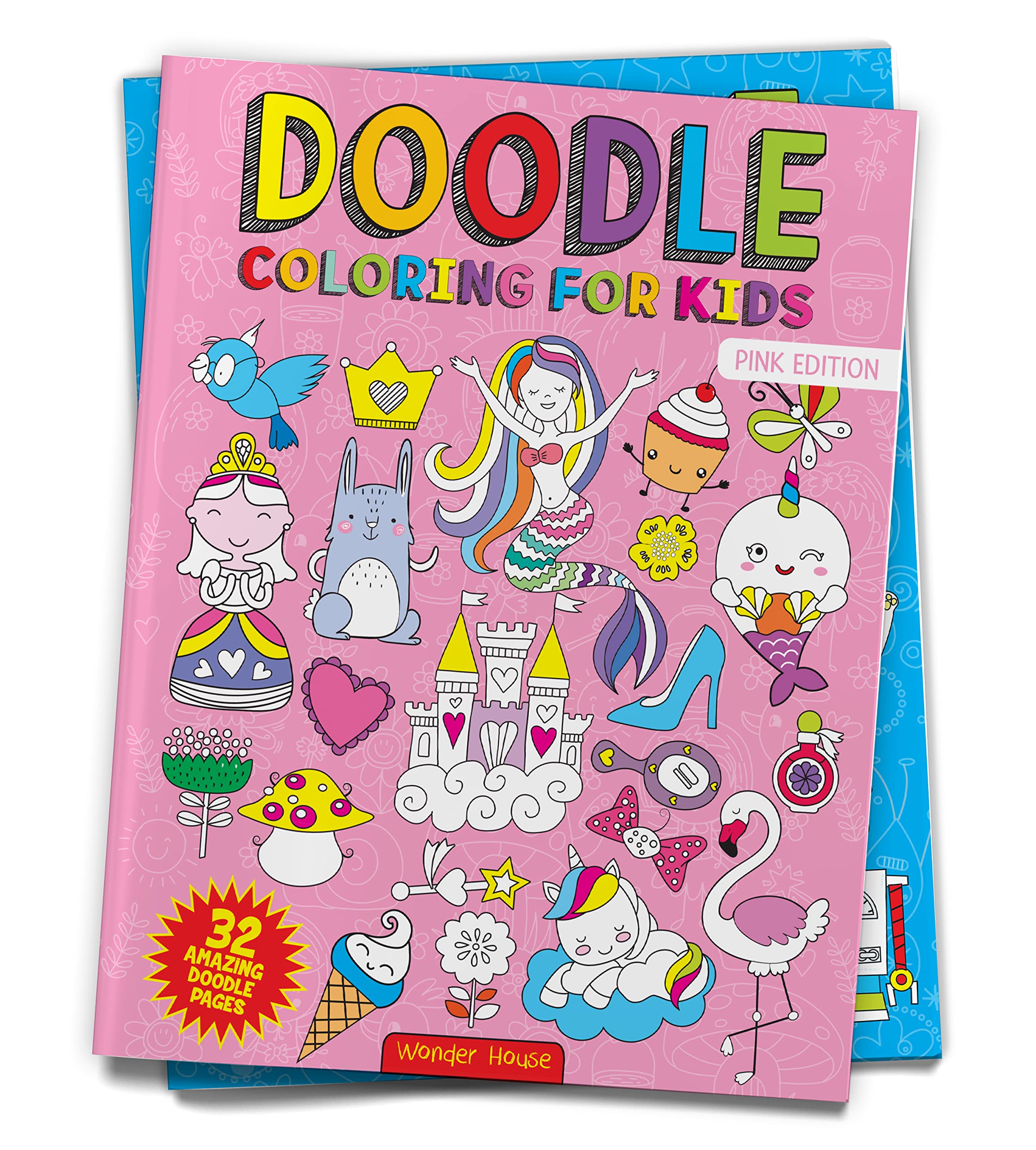 Wonder House Doodle Coloring For Kids - Pink Edition Coloring Book | Ages 3-8 | 32 Pages