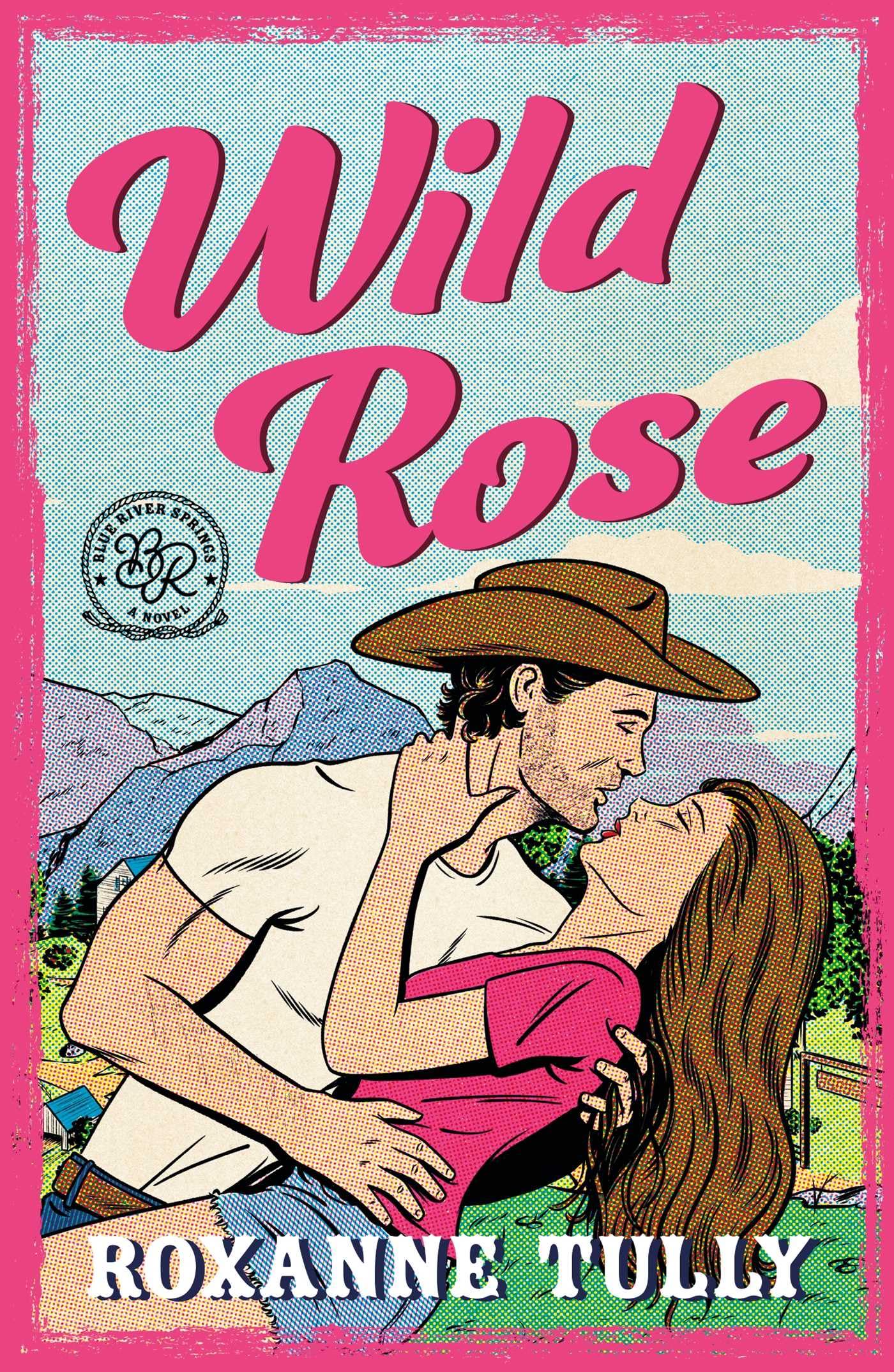 Wild Rose by Roxanne Tully - Steamy Small-Town Cowboy Romance | Paperback 1