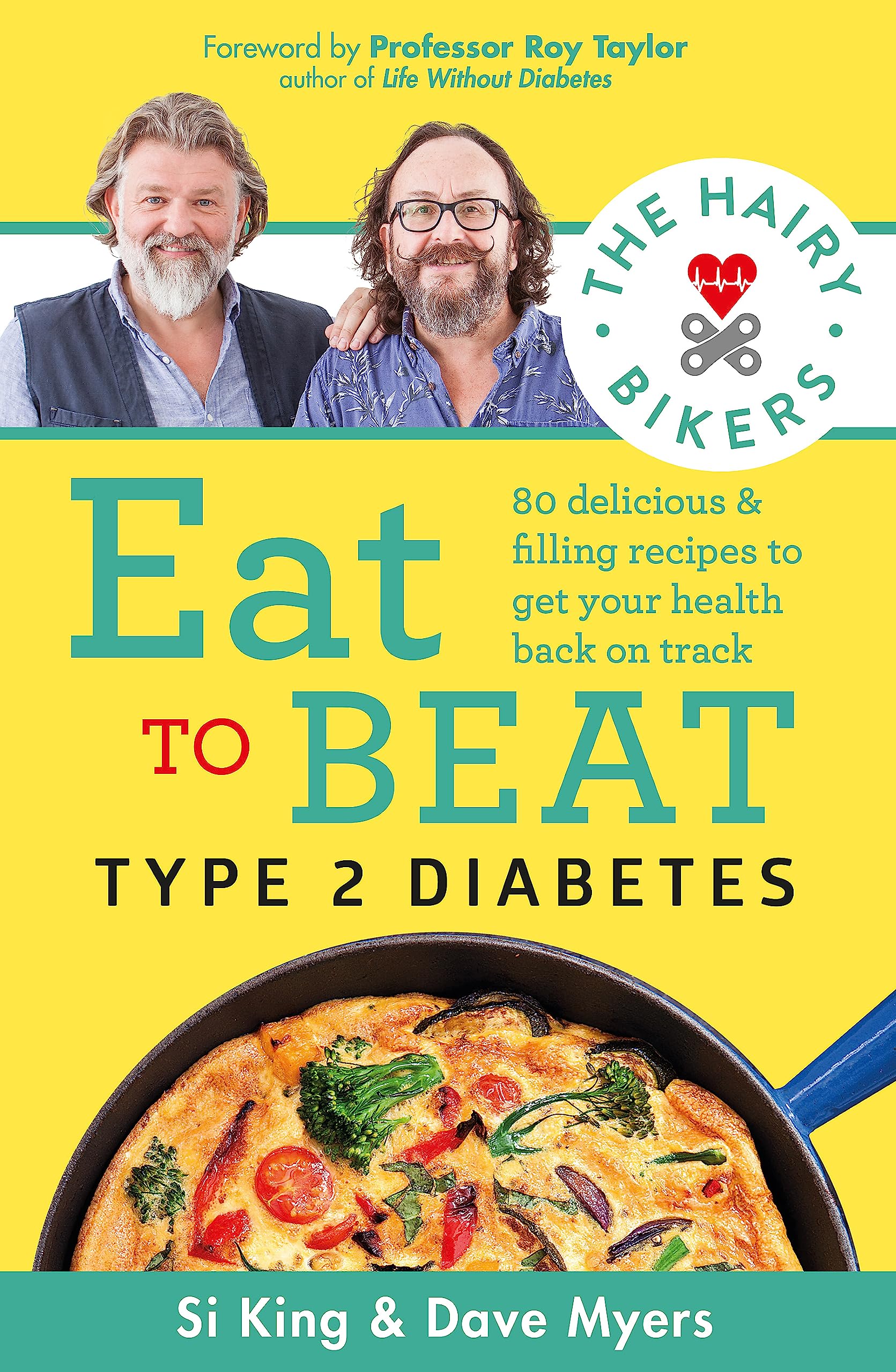 Hairy Bikers - The Hairy Bikers Eat to Beat Type 2 Diabetes: 80 Delicious & Filling Recipes | Paperback