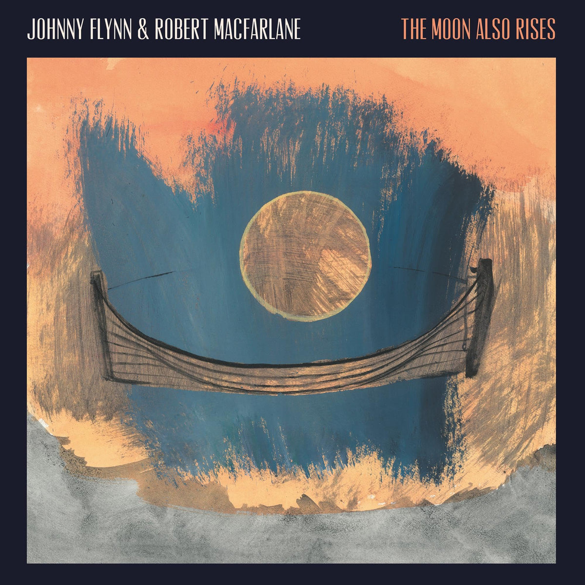 Johnny Flynn & Robert Macfarlane - The Moon Also Rises [Moon Coloured Vinyl]