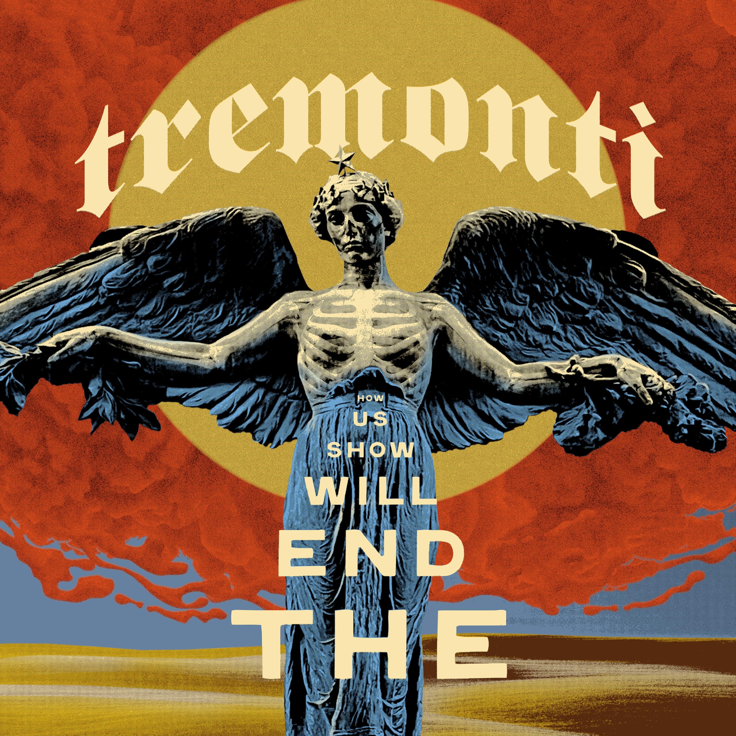 Tremonti - The End Will Show Us How [Audio CD] 1